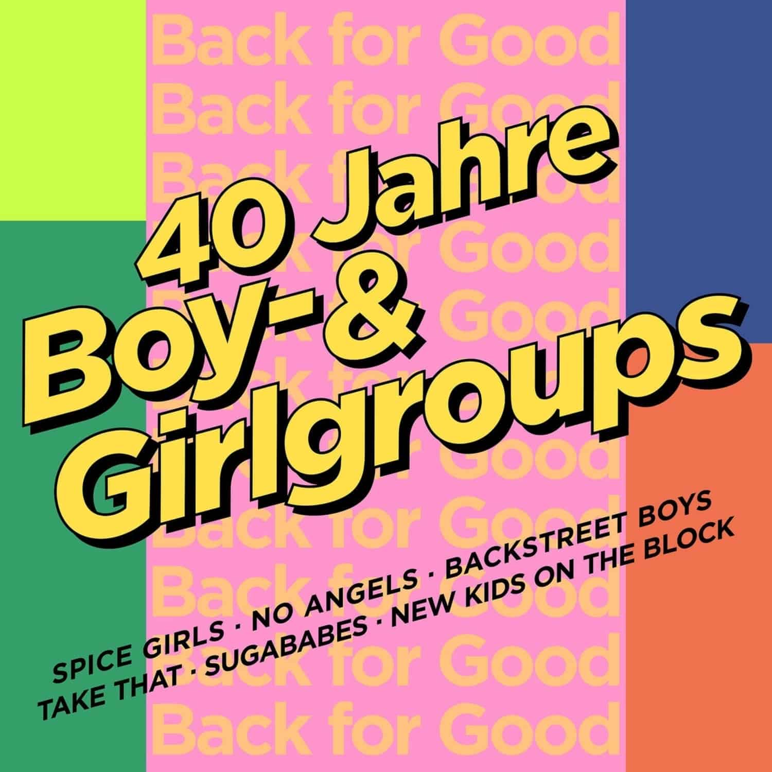 Various Artists - BACK FOR GOOD - 40 JAHRE BOY- & GIRLGROUPS 