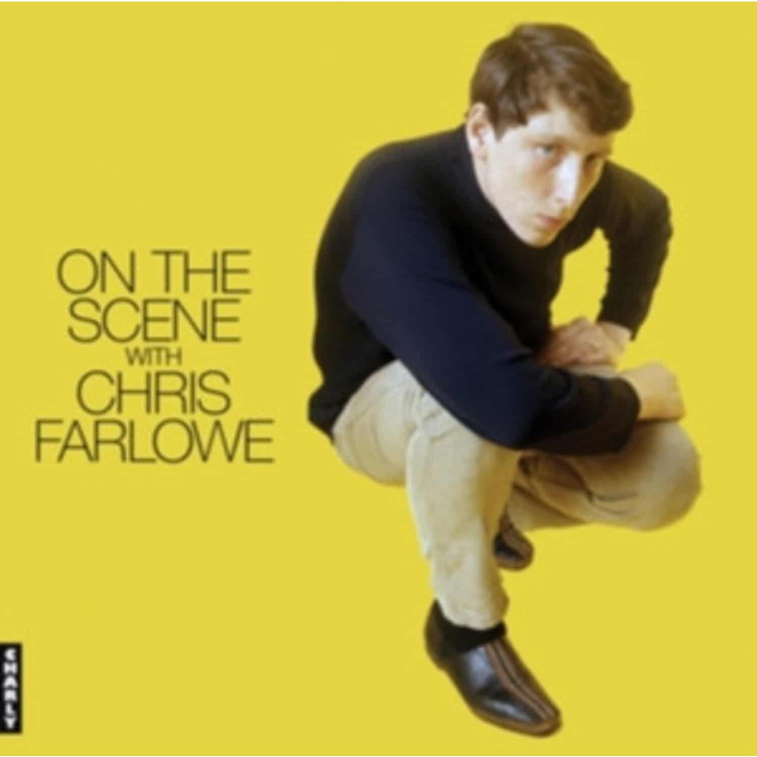 Chris Farlowe - ON THE SCENE WITH CHRIS FARLOWE 