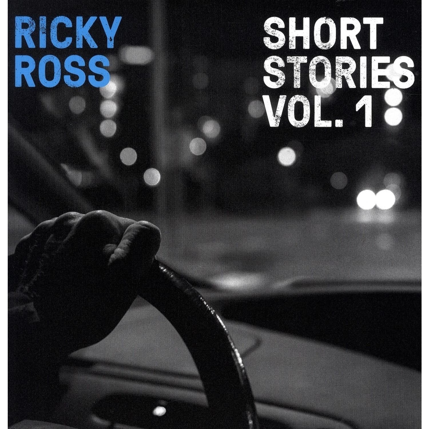 Ricky Ross - SHORT STORIES VOL.1 