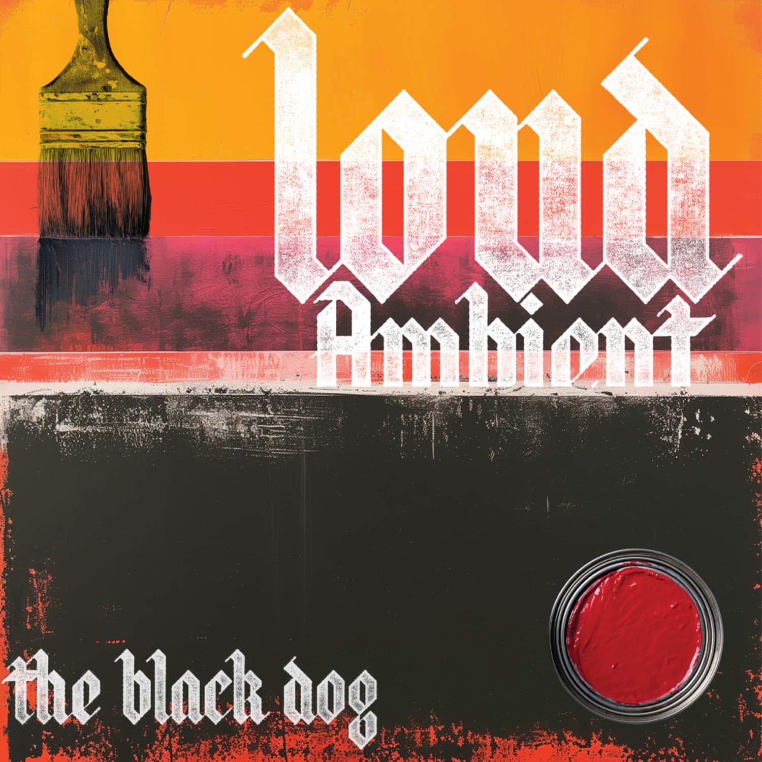 The Black Dog - LOUD AMBIENT 