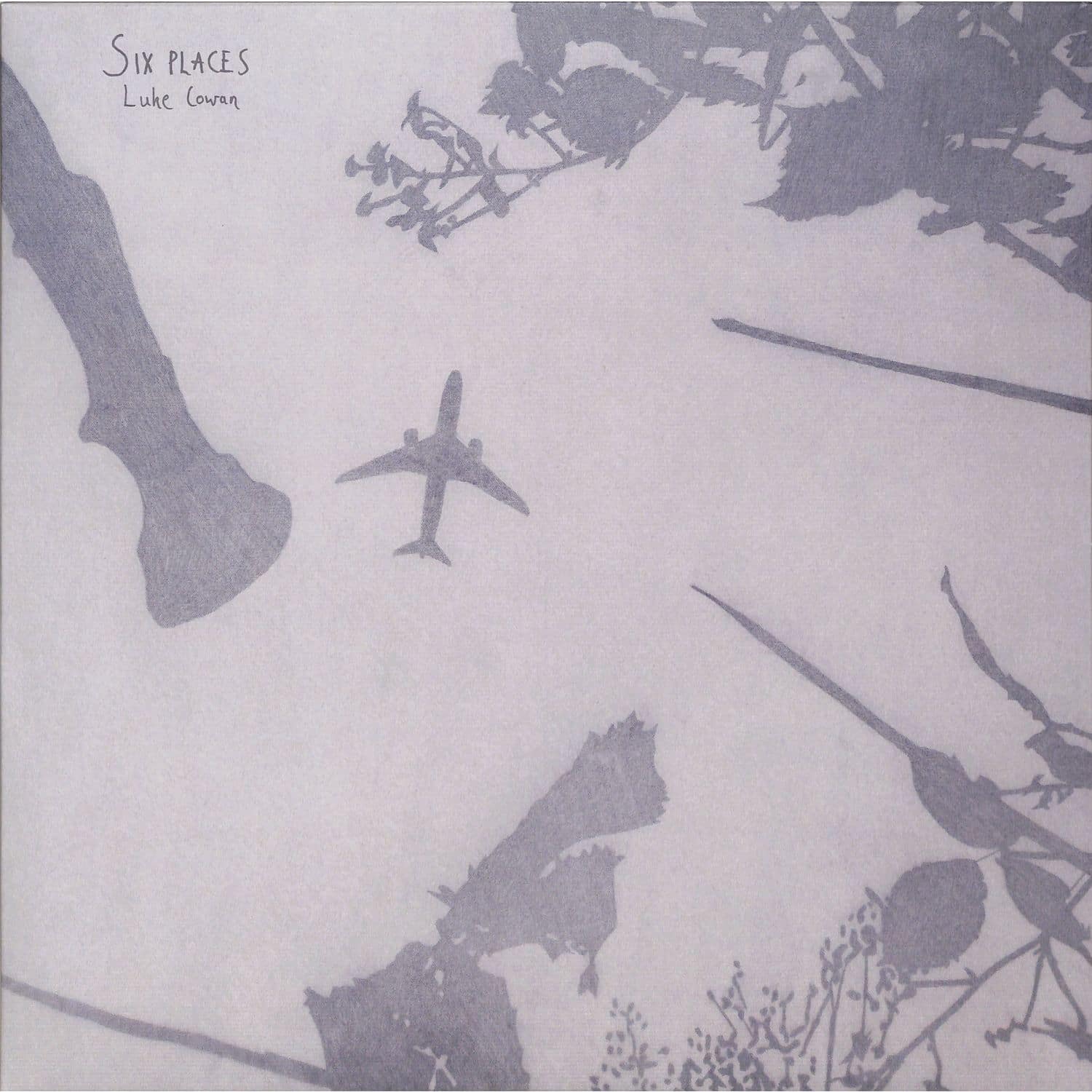 Luke Cowan - SIX PLACES 