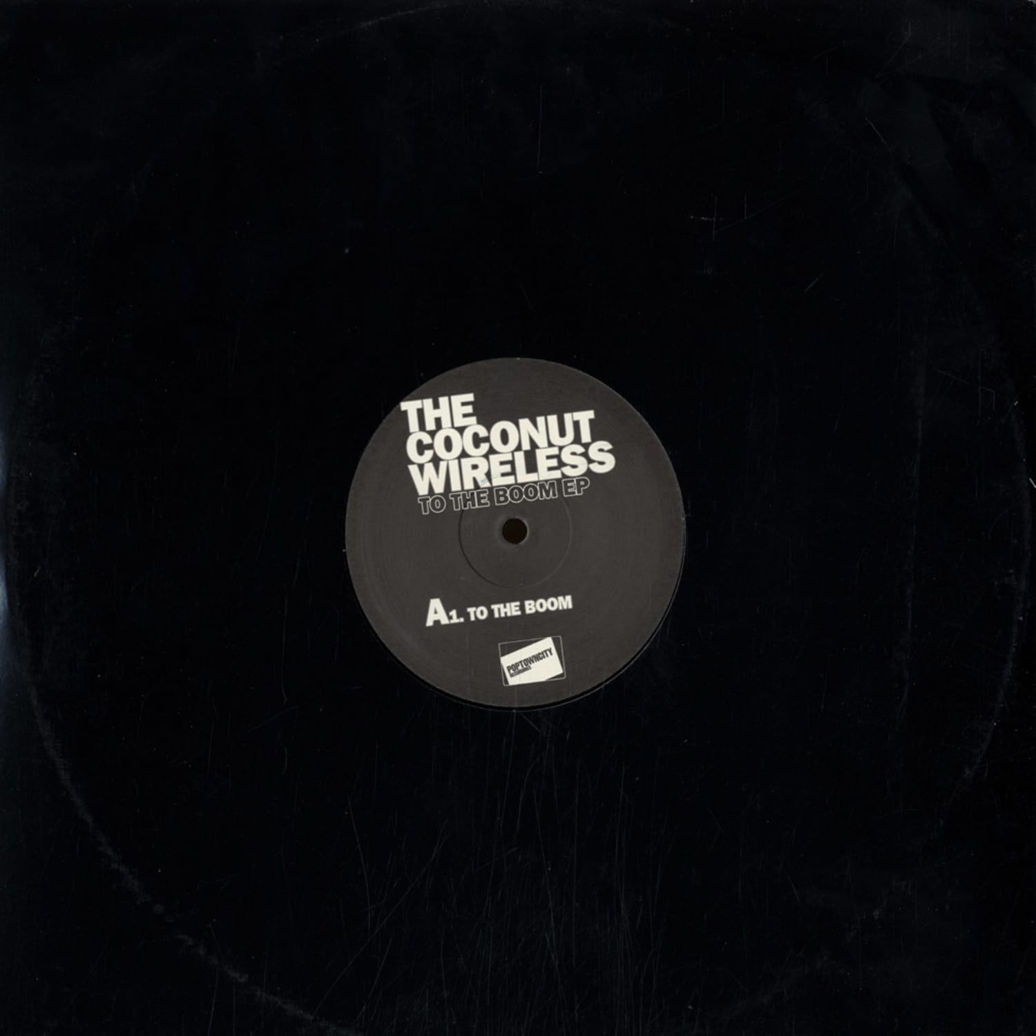 The Coconut Wireless - TO THE BOOM EP