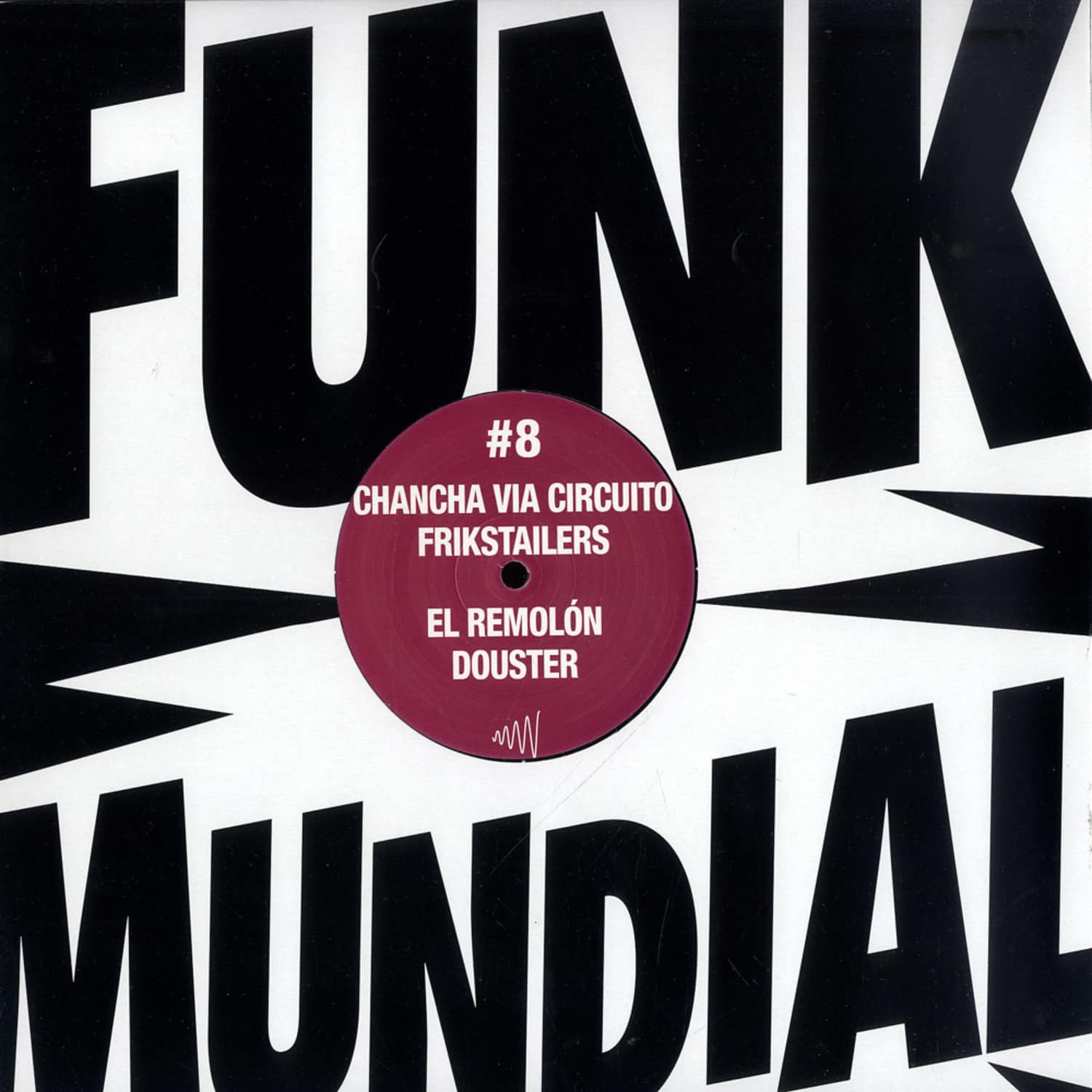 El Remolon Douster / Frikstailers - FUNK MUNDIAL VOL. 8