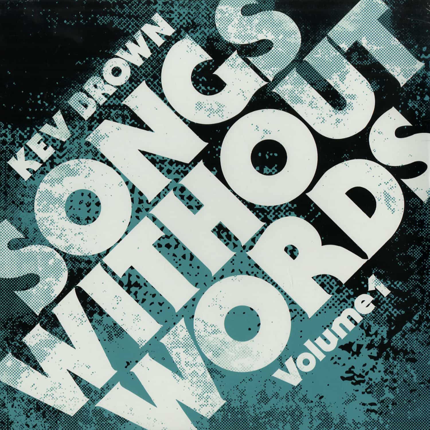 Kev Brown - SONGS WITHOUT WORDS VOL. 1 