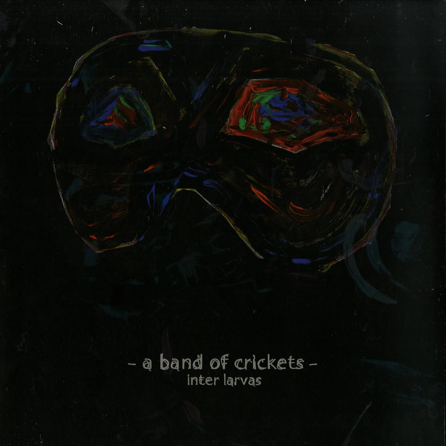 A Band Of Crickets - INTER LARVAS 