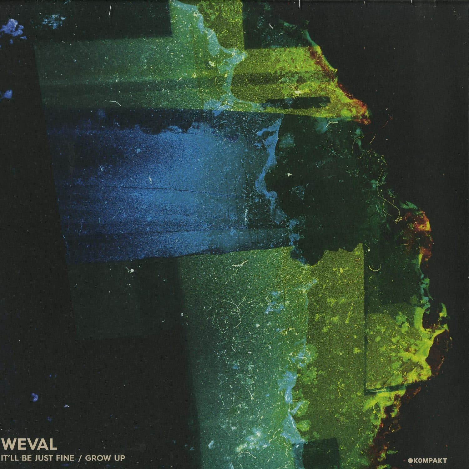 Weval - IT LL BE JUST FINE / GROW UP
