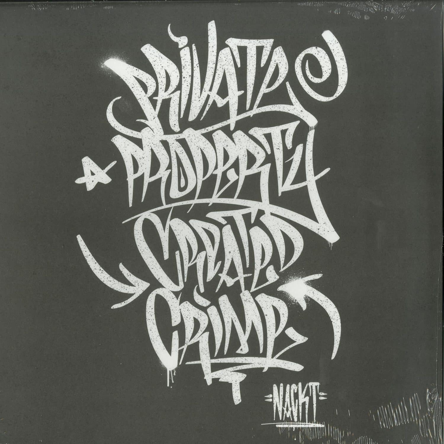 Nackt - PRIVATE PROPERTY CREATED CRIME