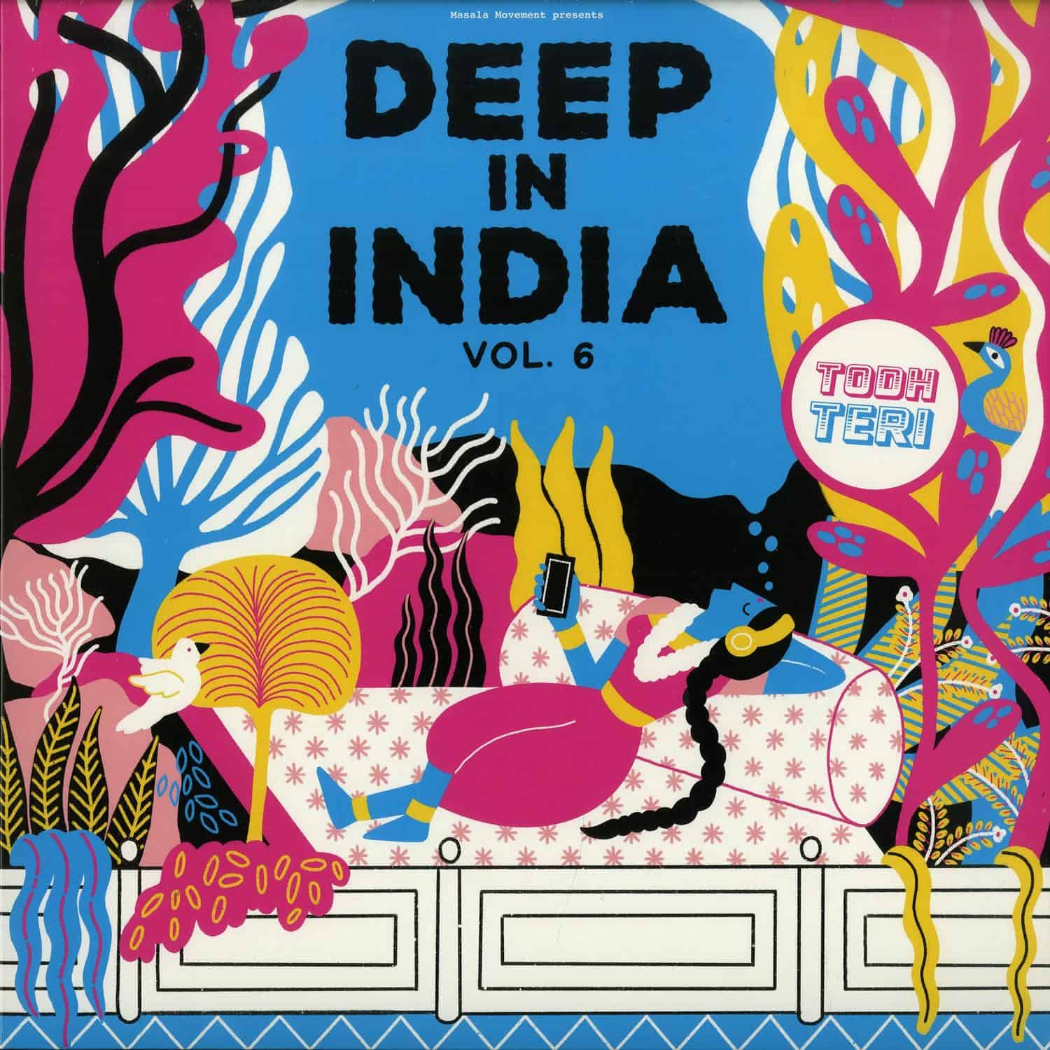 Todh Teri - DEEP IN INDIA VOL.6 