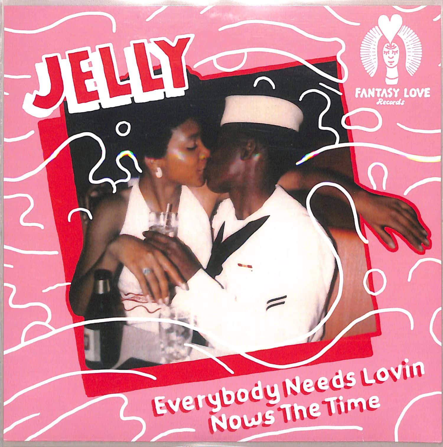 Jelly - EVERYBODY NEEDS LOVIN.. / HEY LOOK AT ME 