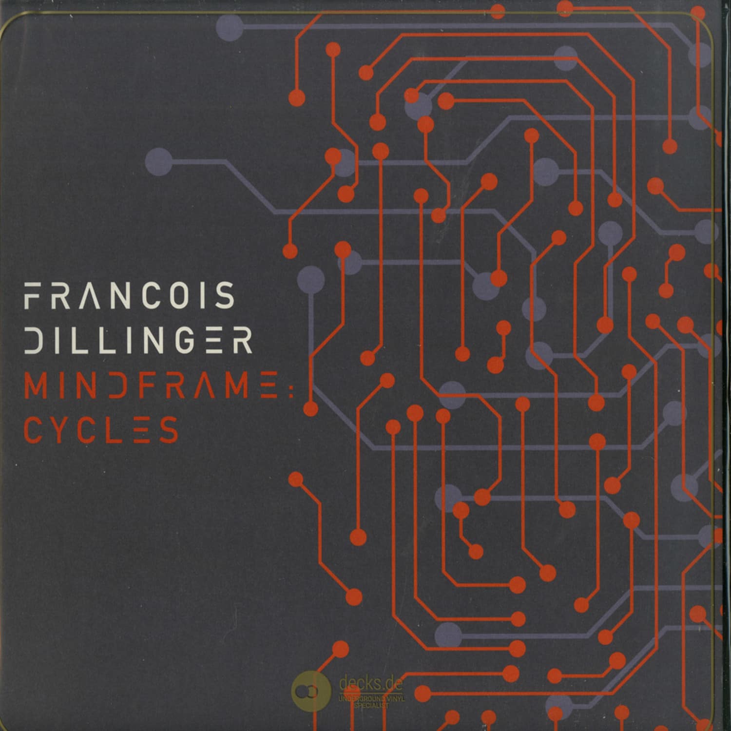 Francois Dillinger - MINDFRAME: CYCLES