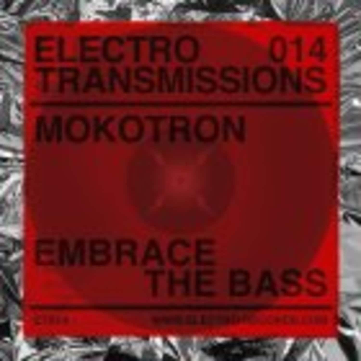 Mokotron - ELECTRO TRANSMISSIONS 014 - EMBRACE THE BASS