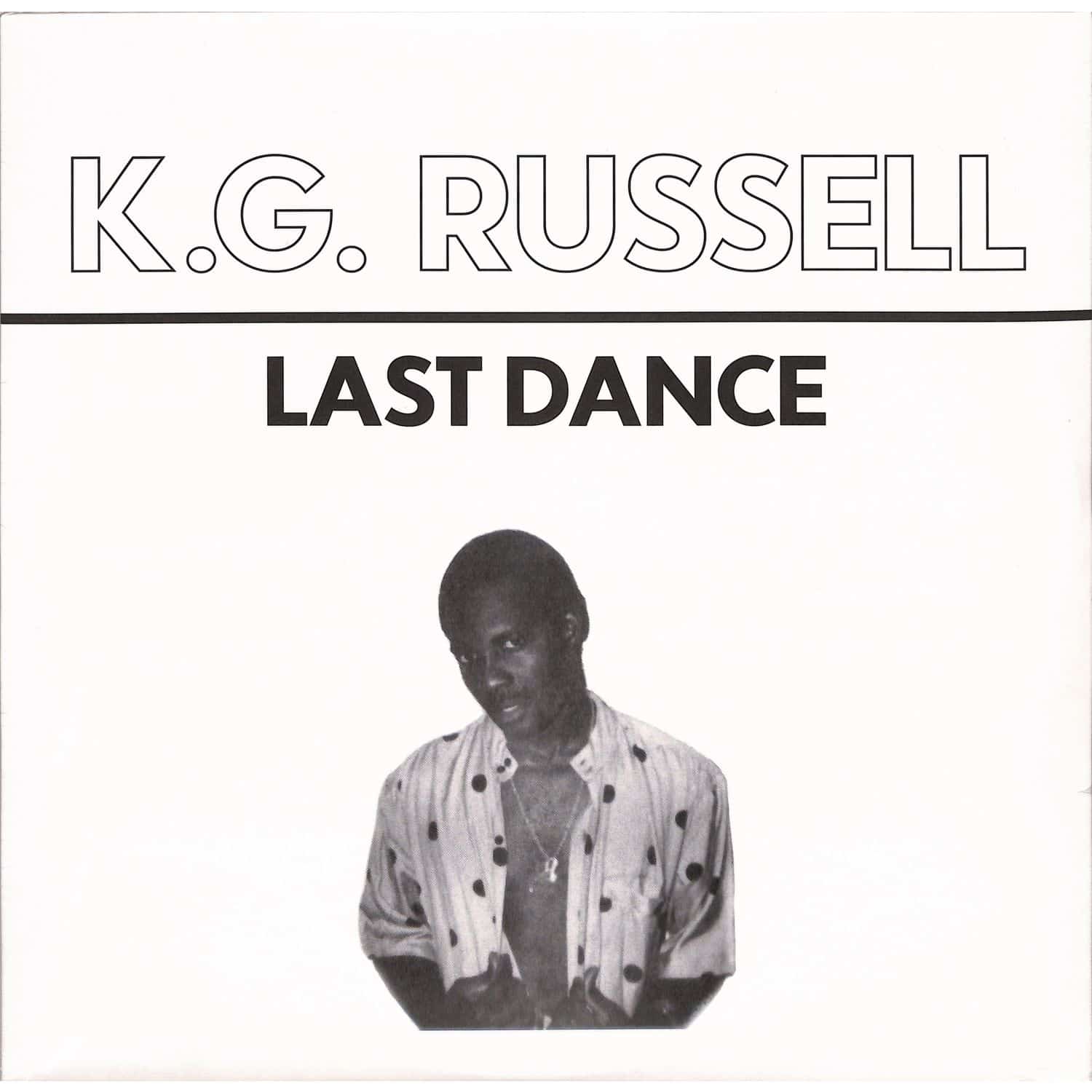 K.G. Russell - LAST DANCE