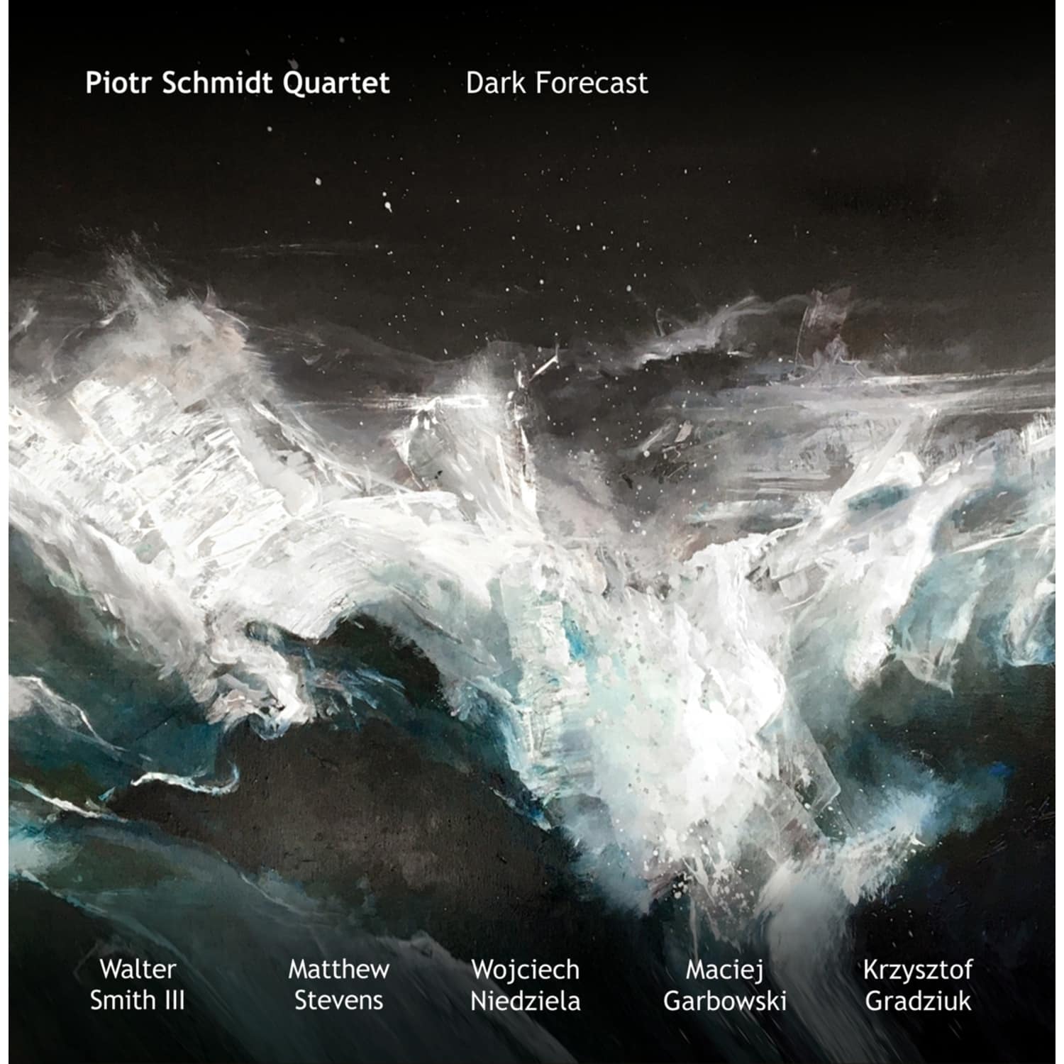 Piotr Quartet Schmidt - DARK FORECAST 