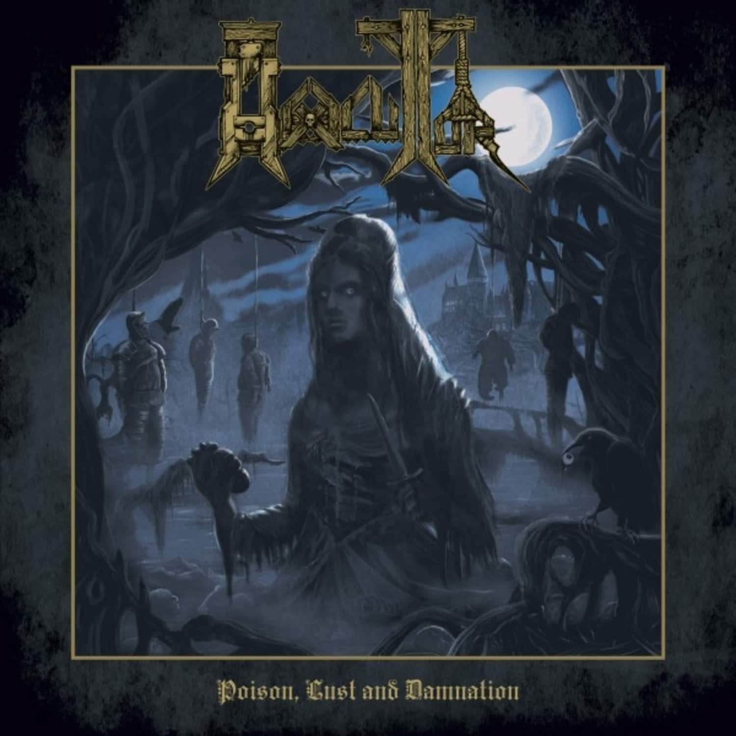 Hexecutor - POISON, LUST AND DAMNATION 
