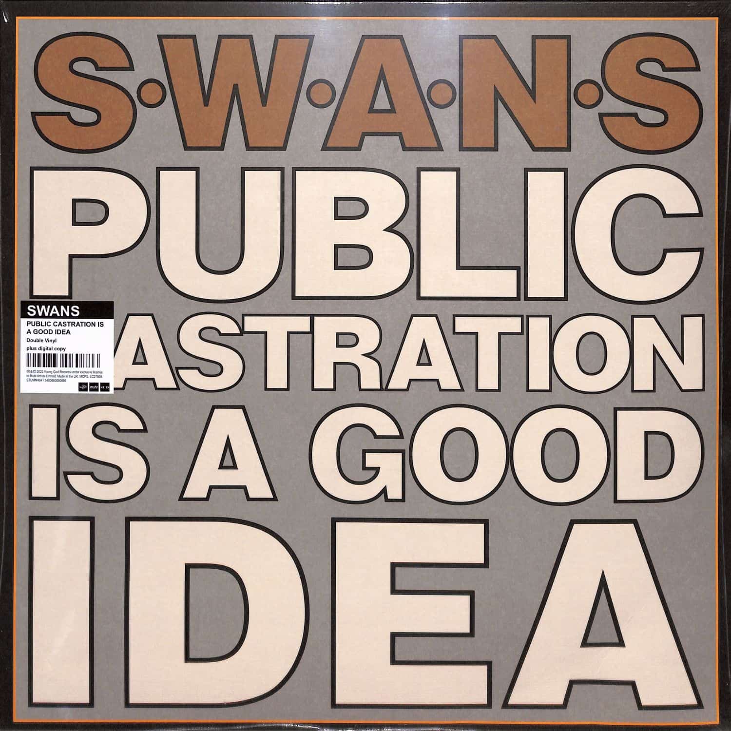 Swans - PUBLIC CASTRATION IS A GOOD IDEA 