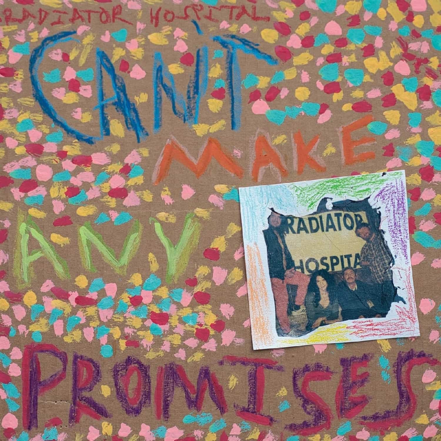 Radiator Hospital - CAN T MAKE ANY PROMISES 