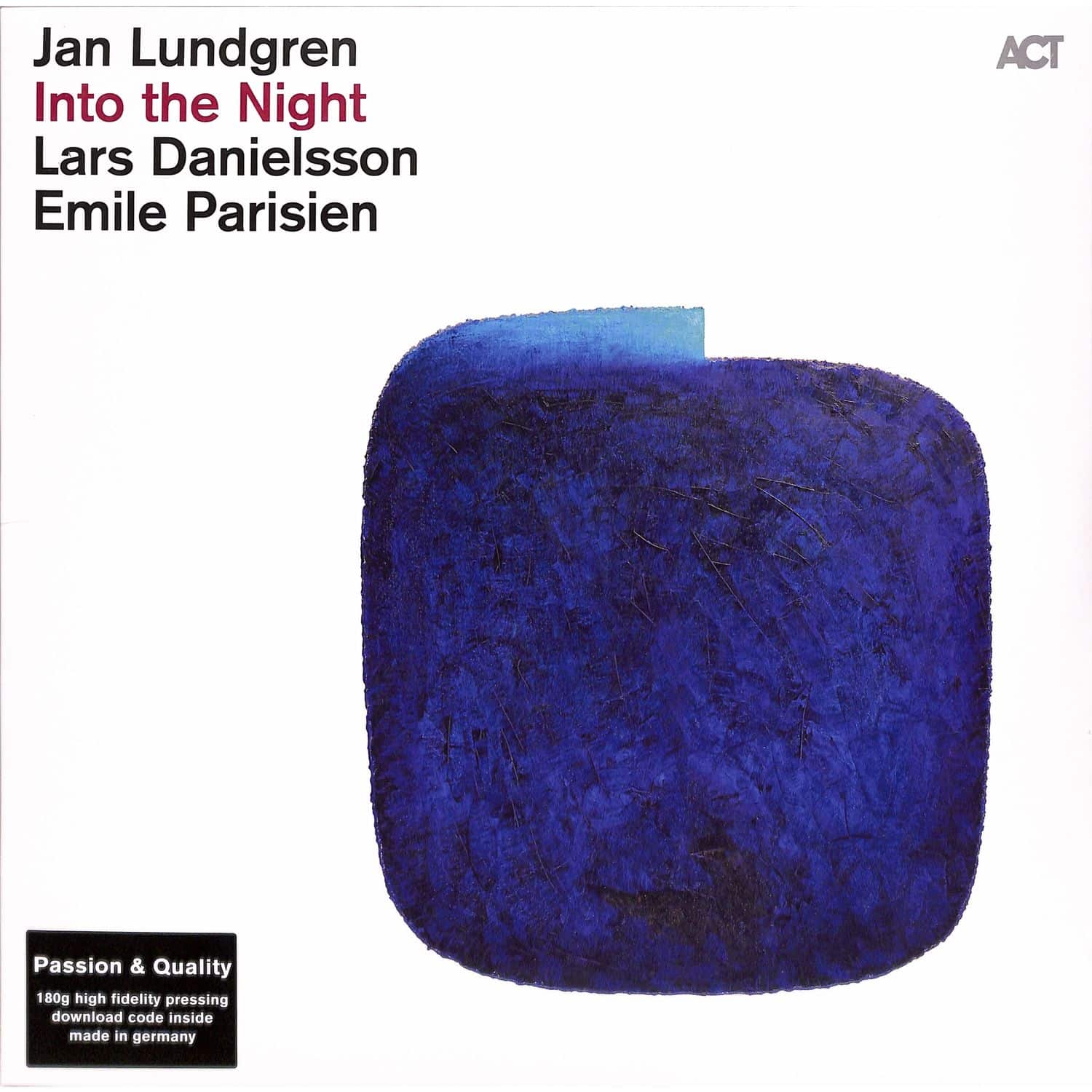 Jan Lundgren / Emile Parisien / Lars Danielsson - INTO THE NIGHT 