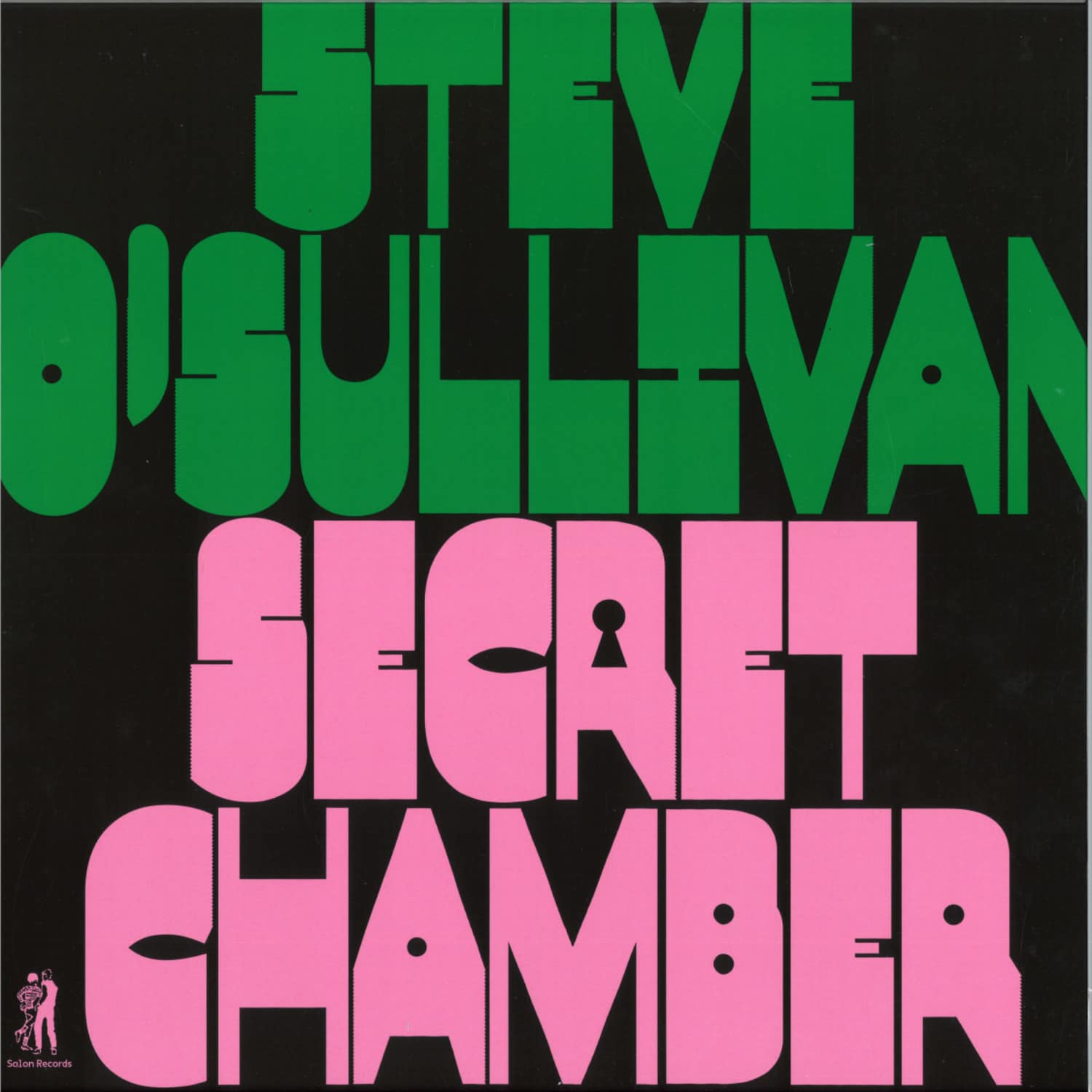 Steve O Sullivan - SECRET CHAMBER