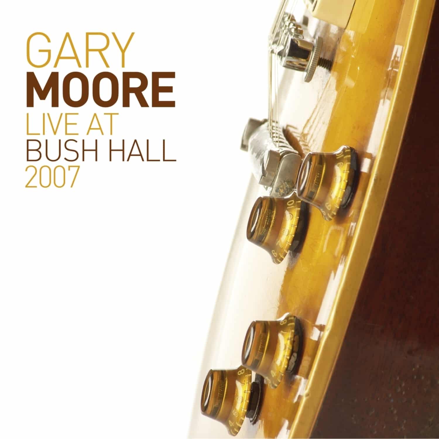 Gary Moore - LIVE AT BUSH HALL 2007 