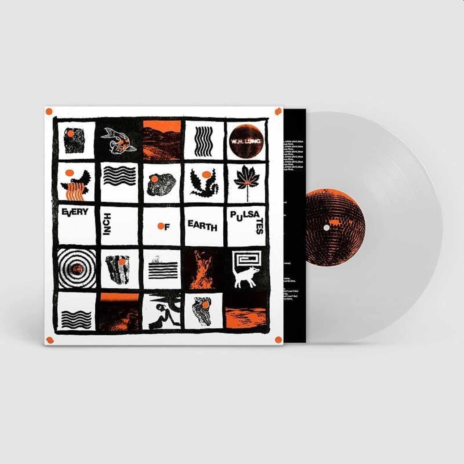 W.H. Lung - EVERY INCH OF EARTH PULSATES