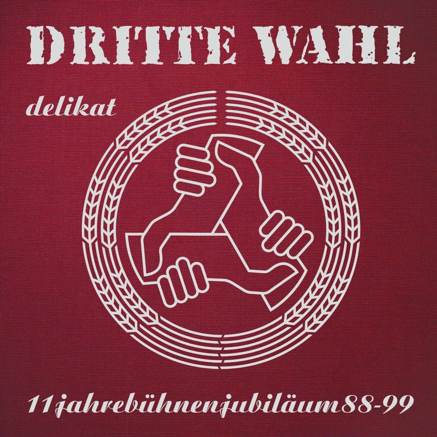 Dritte Wahl - DELIKAT 