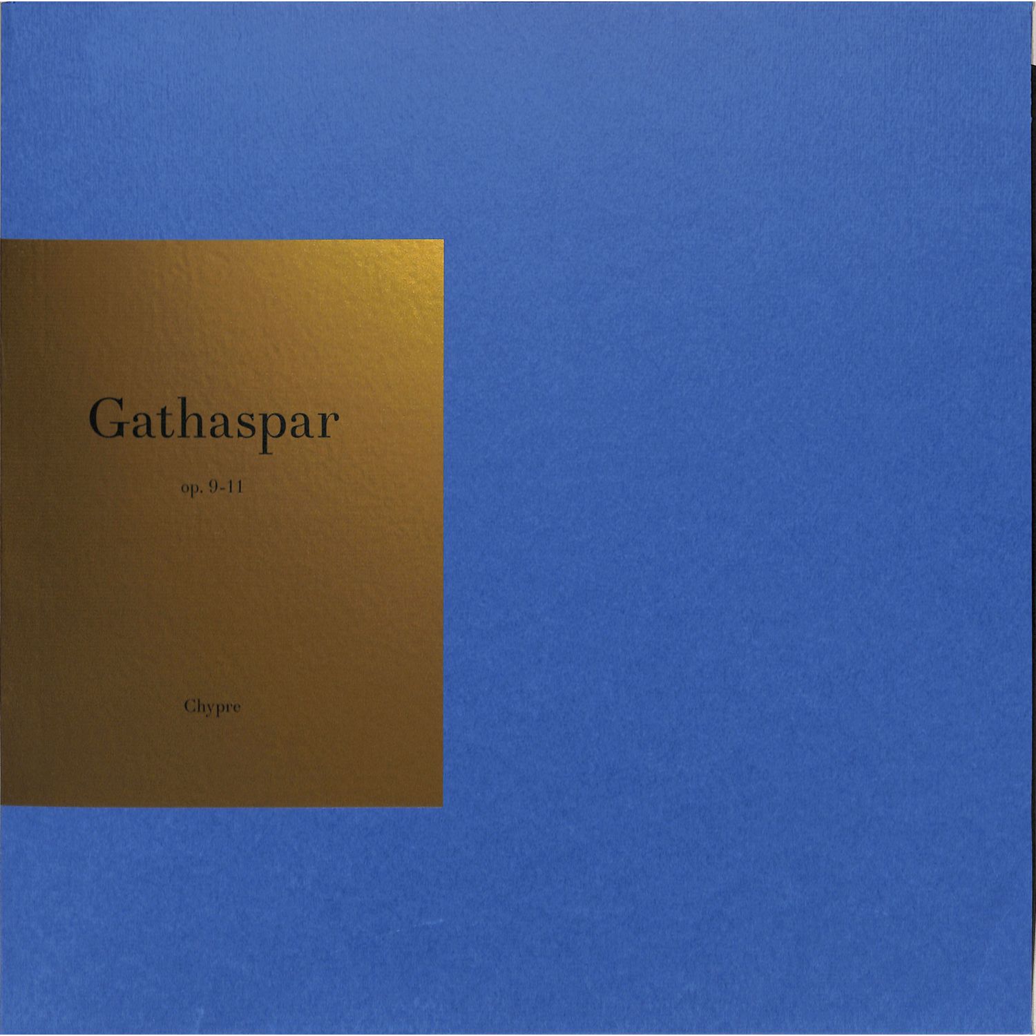 Gathaspar - OP. 9-11