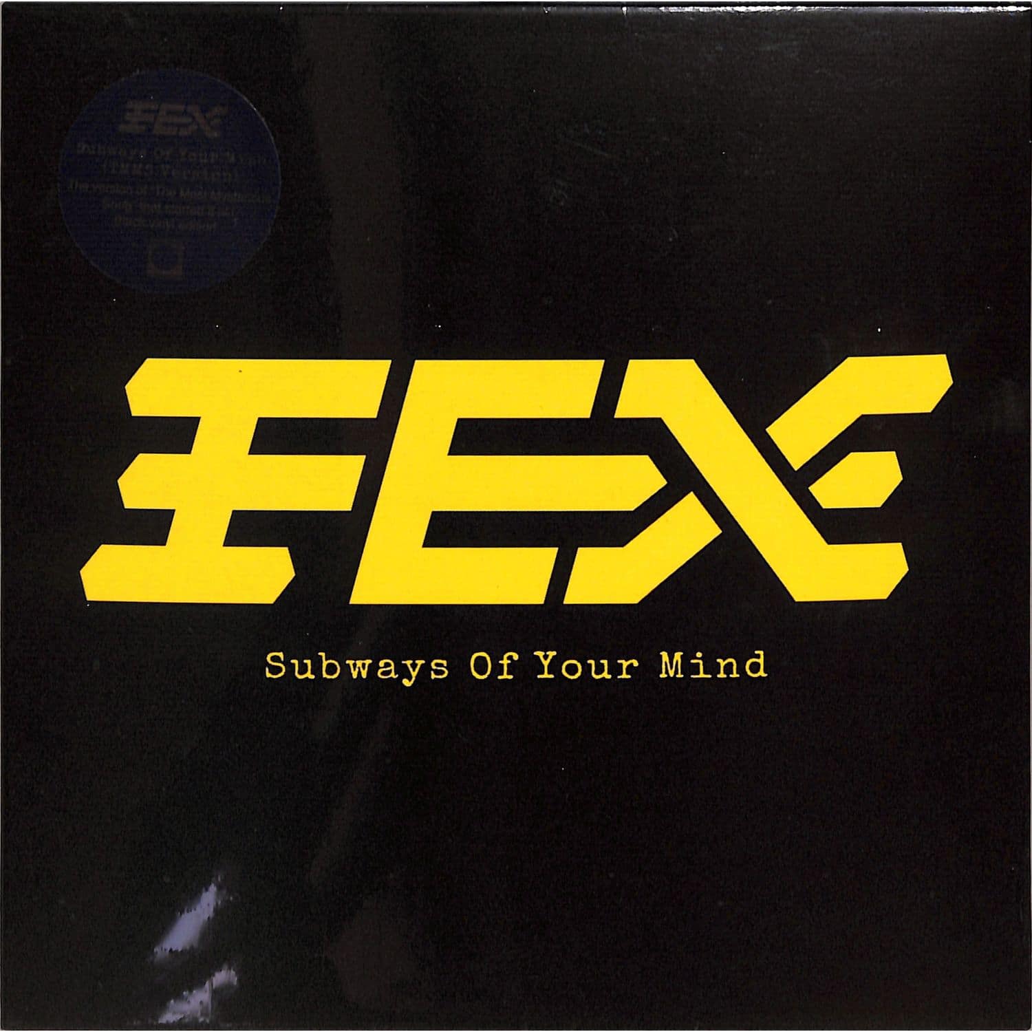 FEX - SUBWAYS OF YOUR MIND 