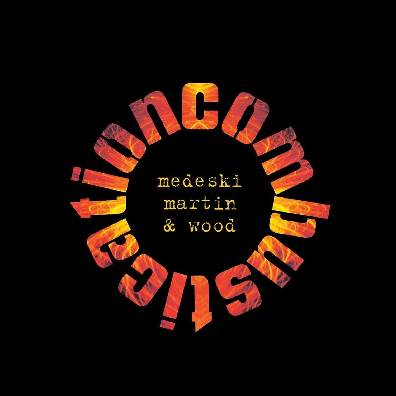 Medeski Martin & Wood - COMBUSTICATION REM. LTD. EDT. 