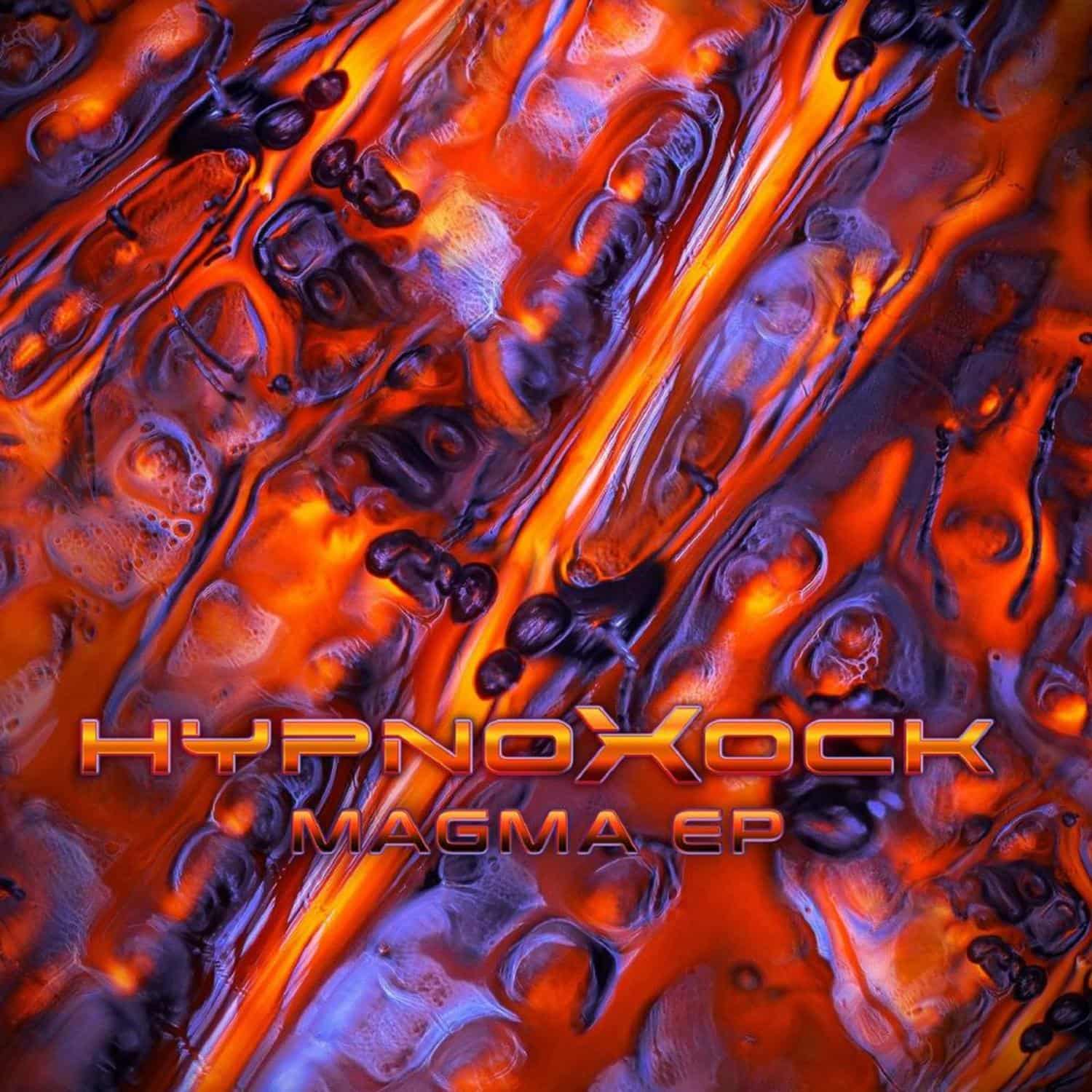 Hypnoxock - MAGMA EP