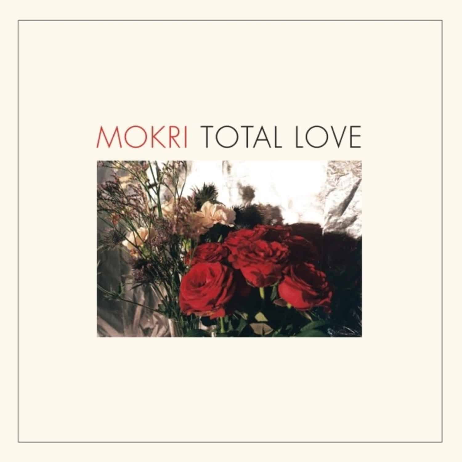 Mokri - TOTAL LOVE 