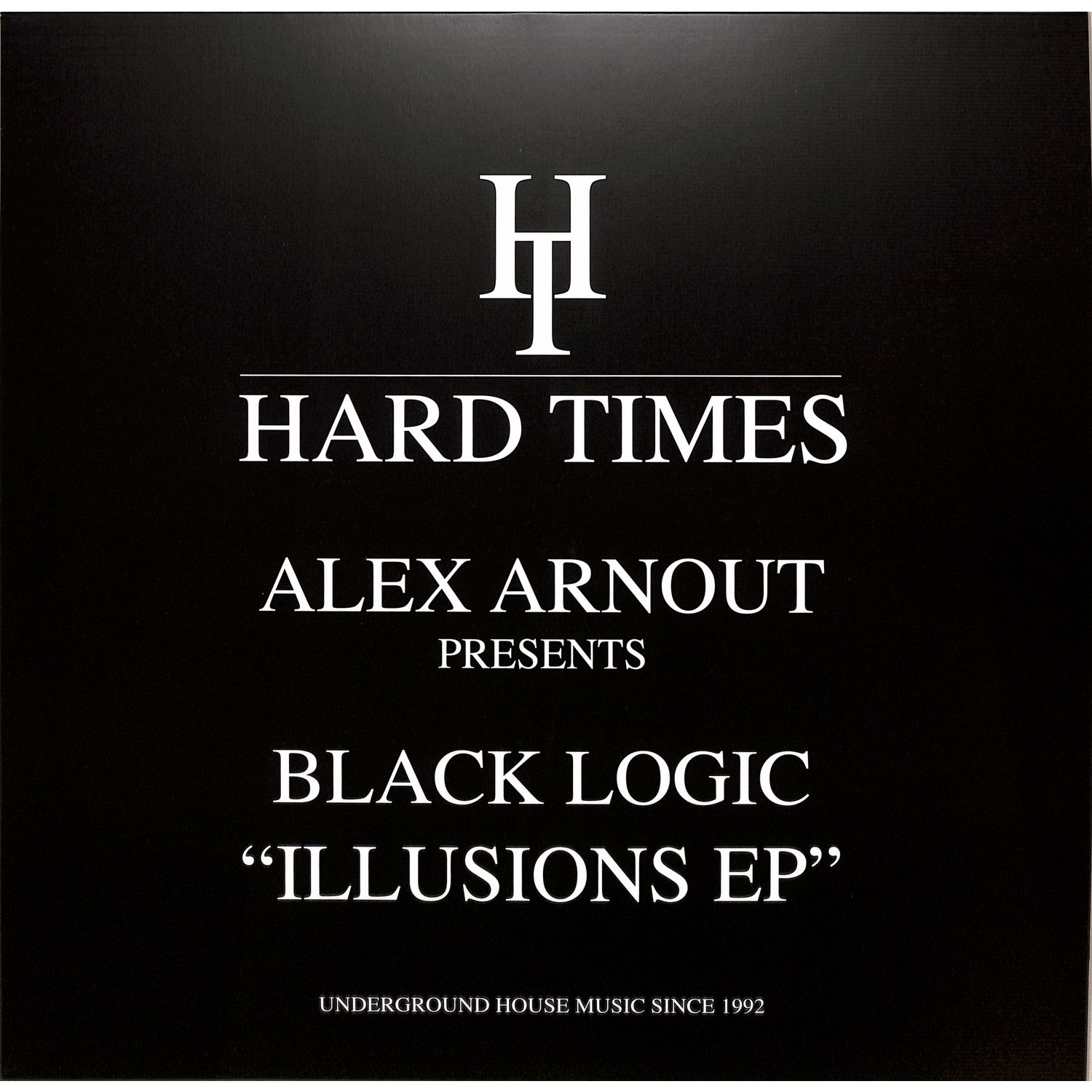 Alex Arnout Presents Black Logic - THE ILLUSIONS EP