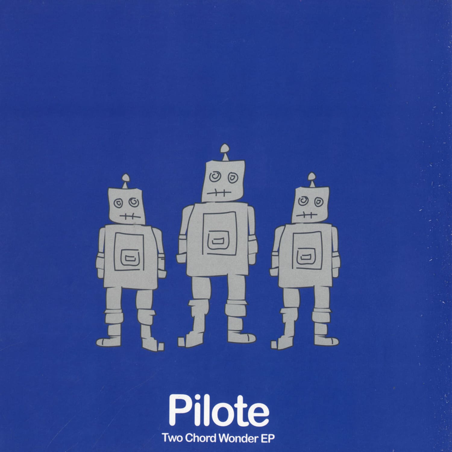 Pilote - TWO CHORD WONDER EP