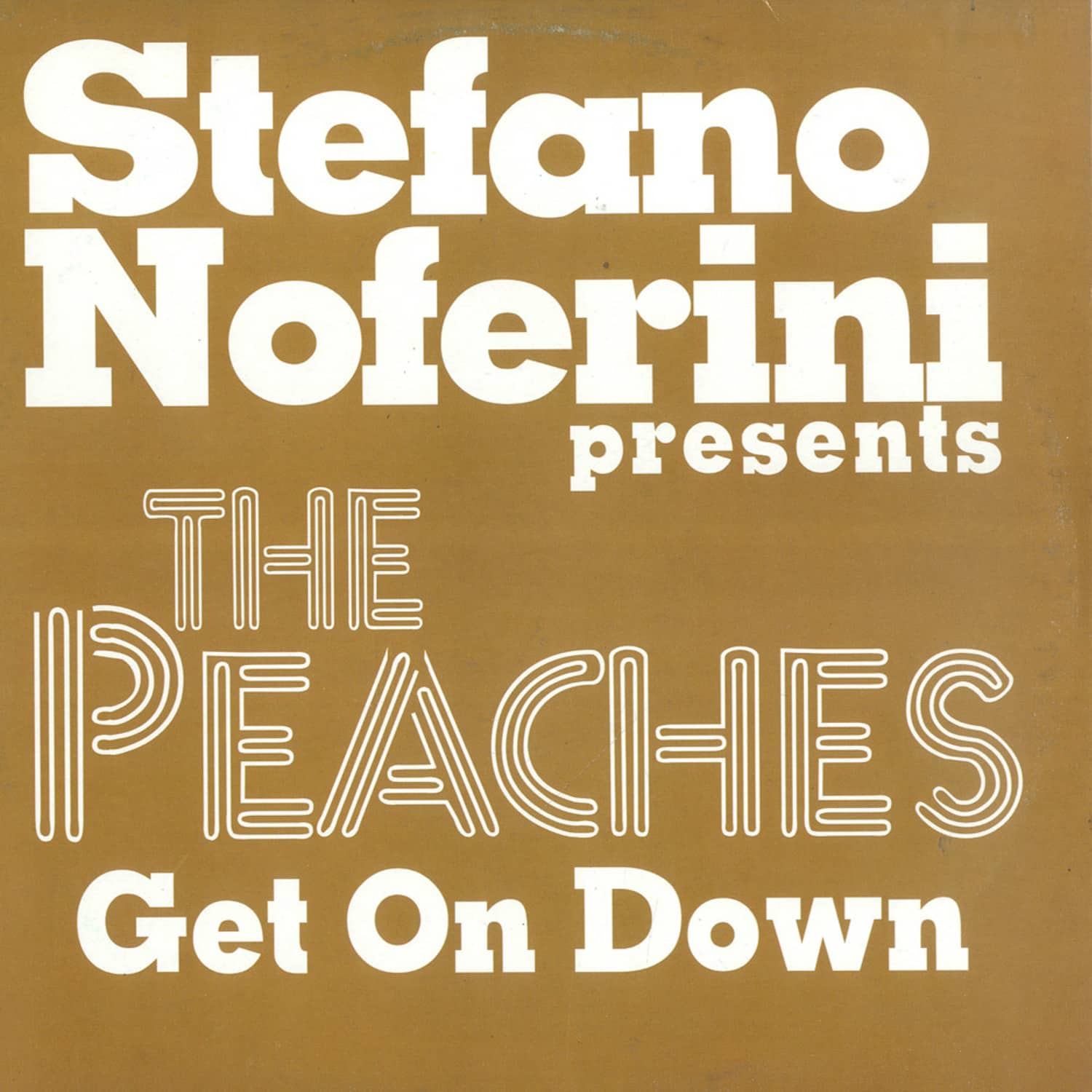 Noferini pres. The Peaches - GET ON DOWN 