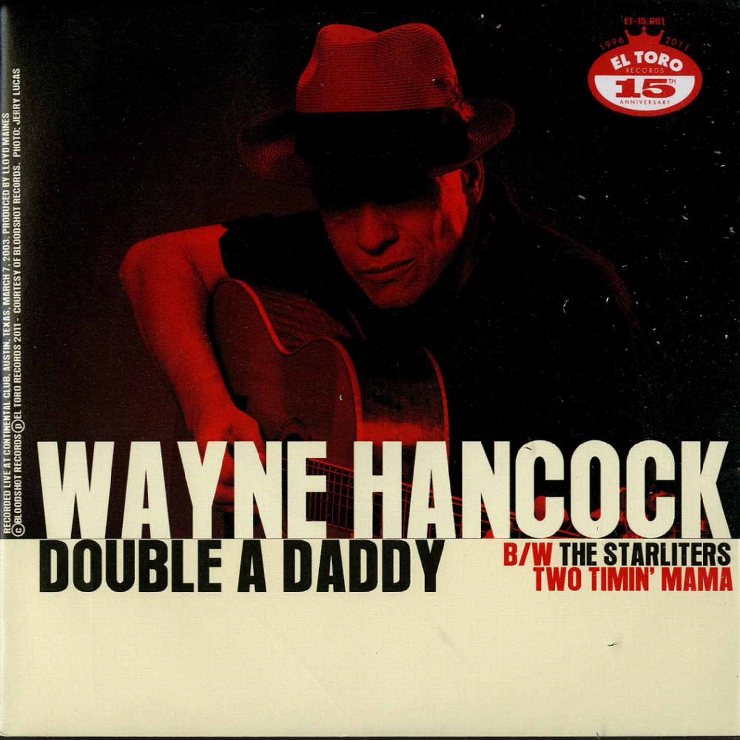 Wayne Hancock / The Starliters - DOUBLE A DADDY / TWO TIMIN MAMA 