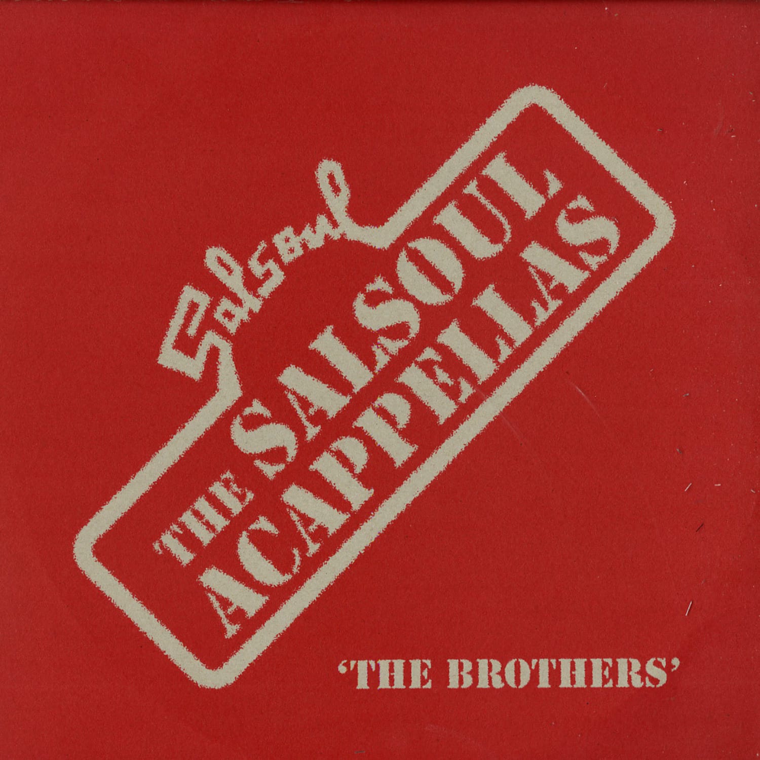 Various Artists - THE SALSOUL ACAPPELLAS - THE BROTHERS 