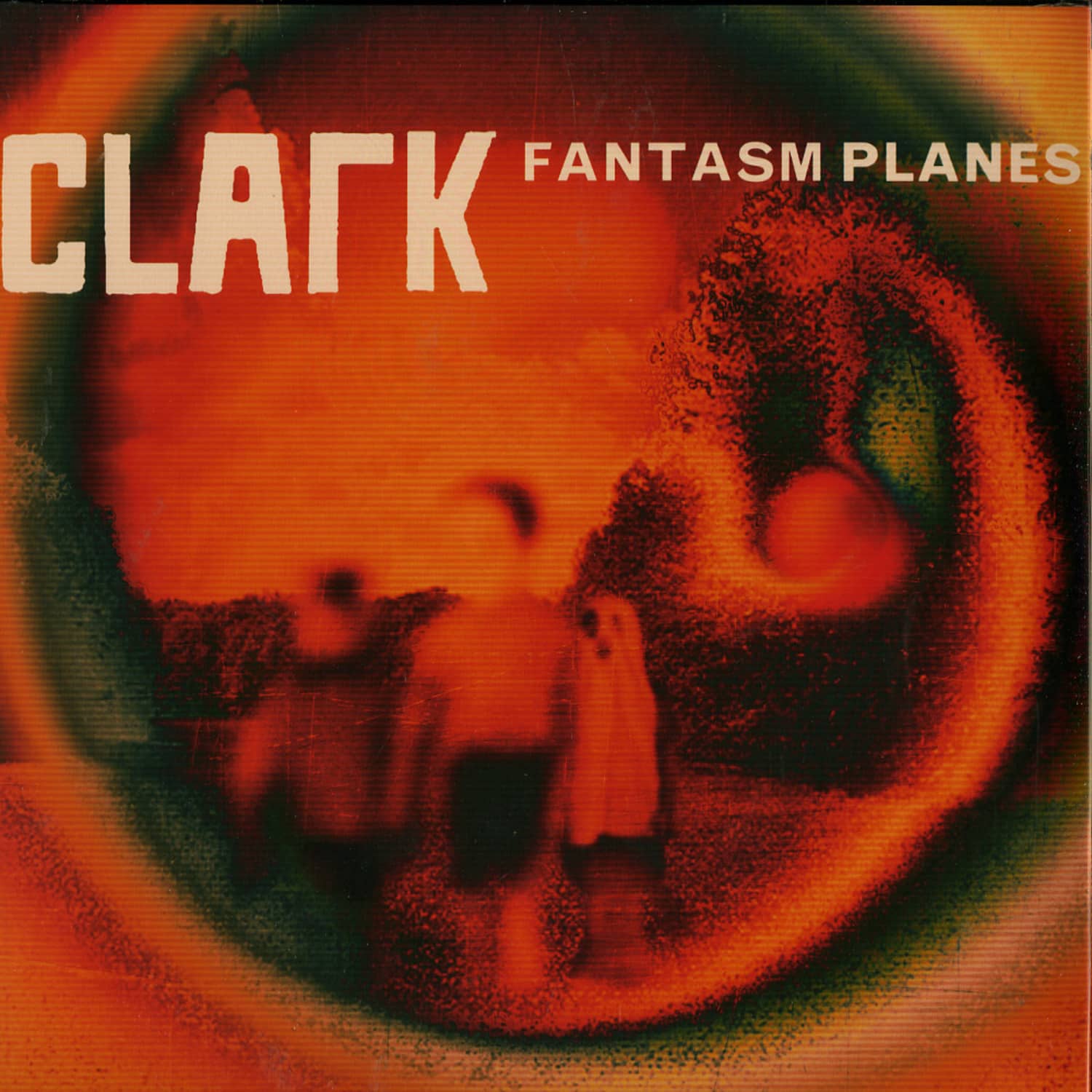 Clark - FANTASM PLANES