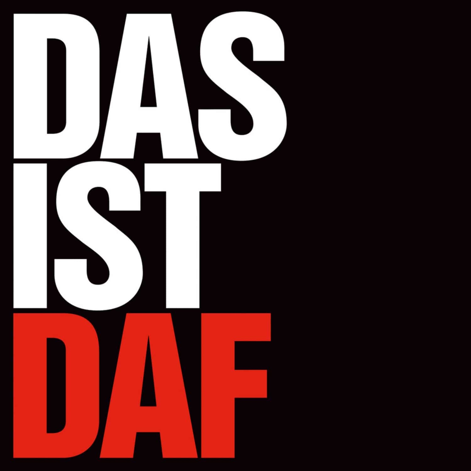 DAF - DAS IST DAF 