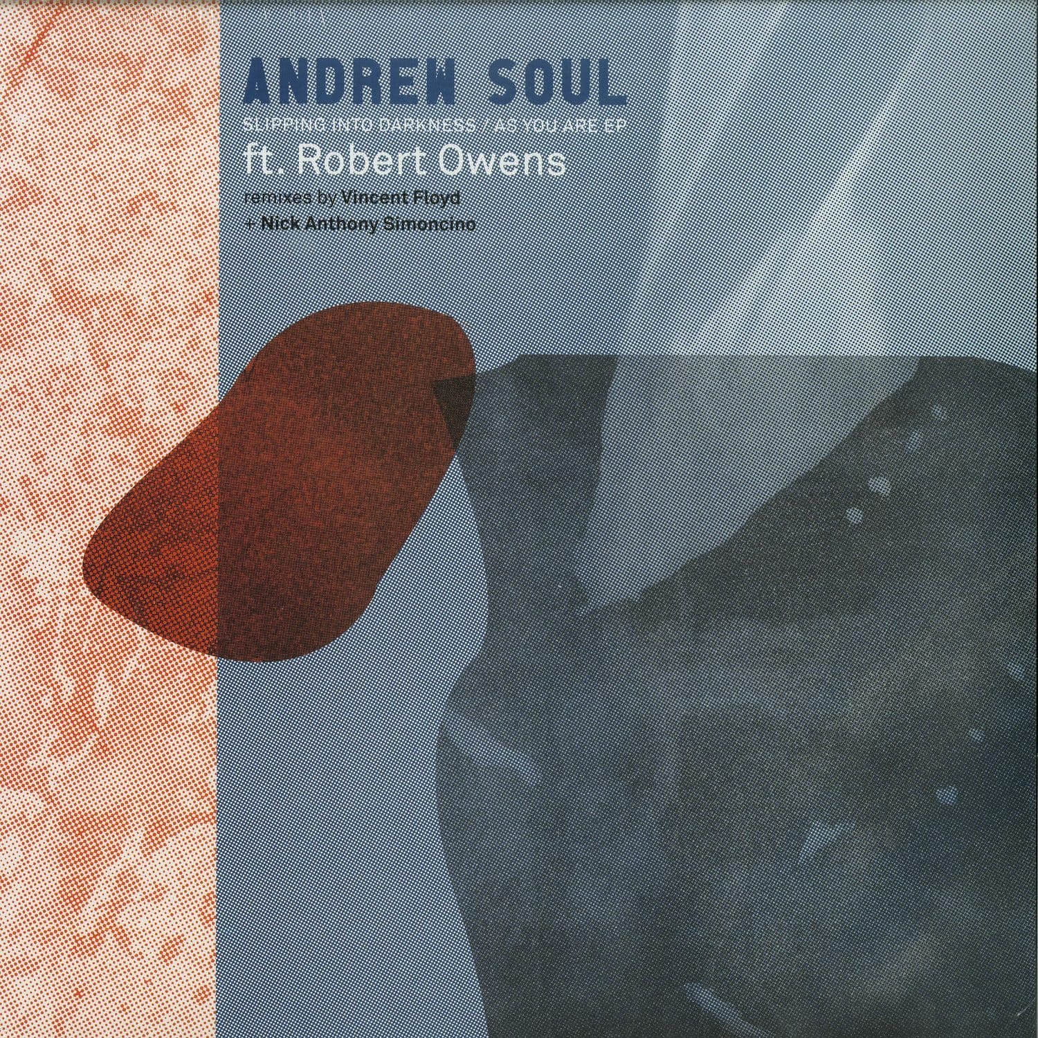 Andrew Soul feat Robert Owens - SLIPPING INTO DARKNESS EP