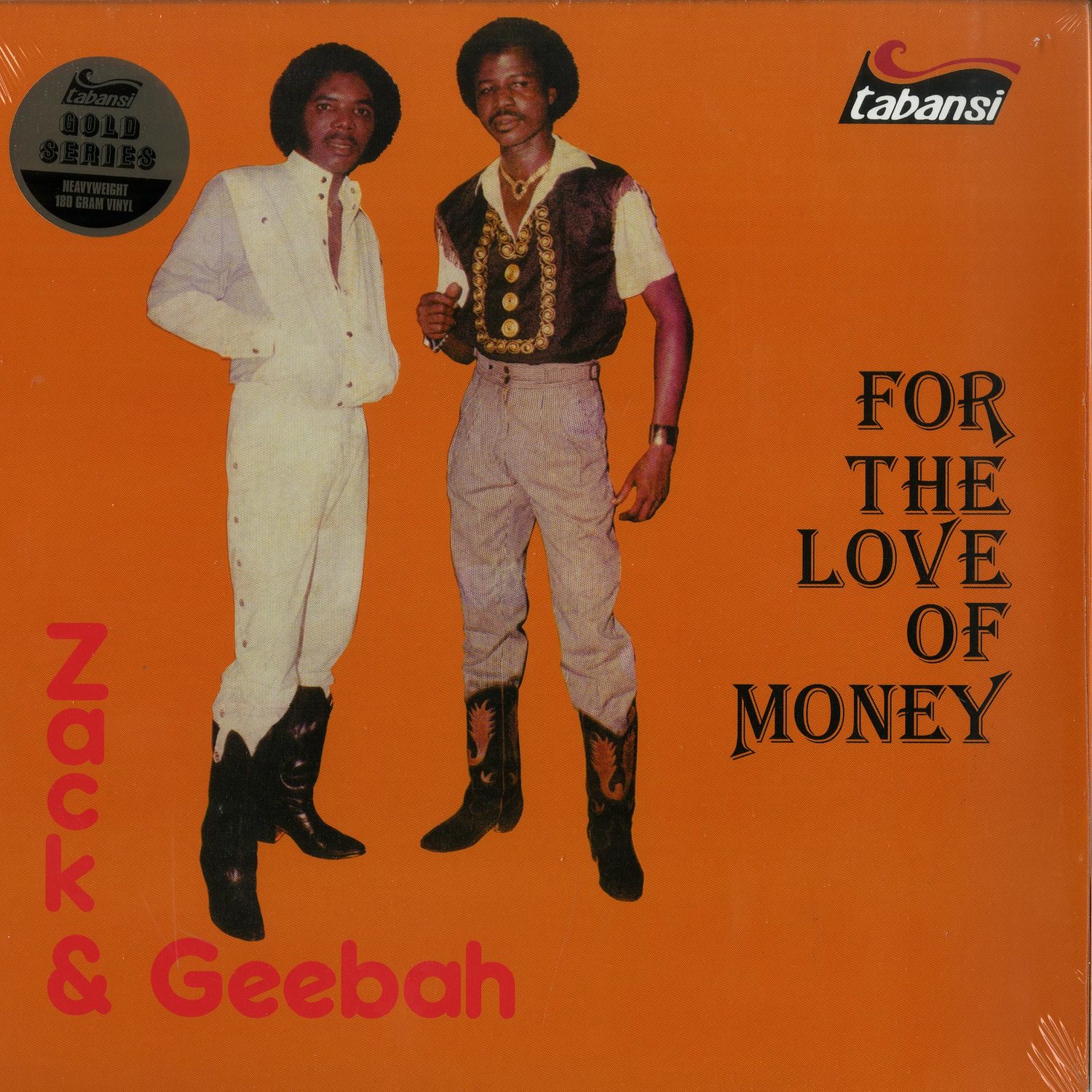 Zack & Geebah - FOR THE LOVE OF MONEY 