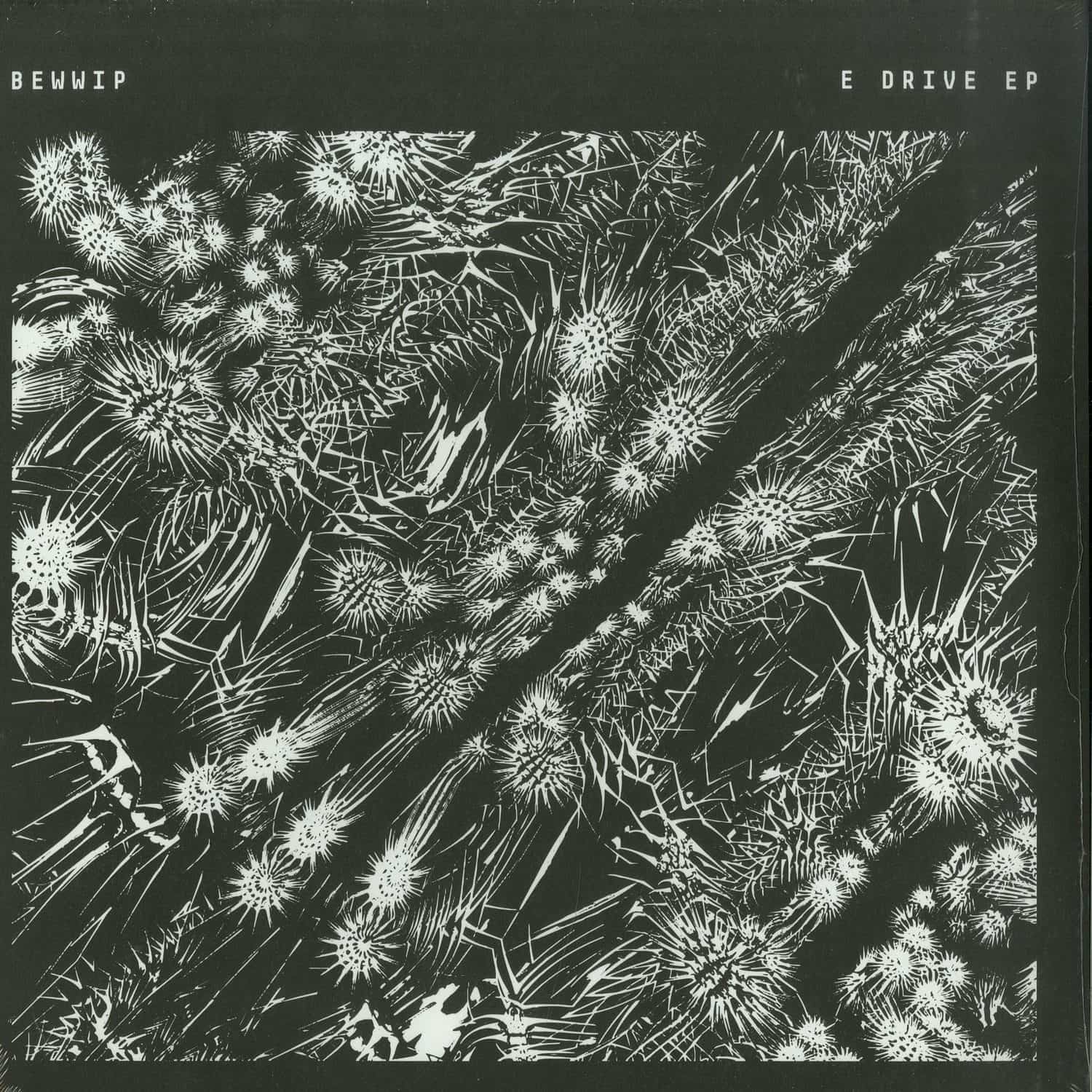 Bewwip - E DRIVE EP