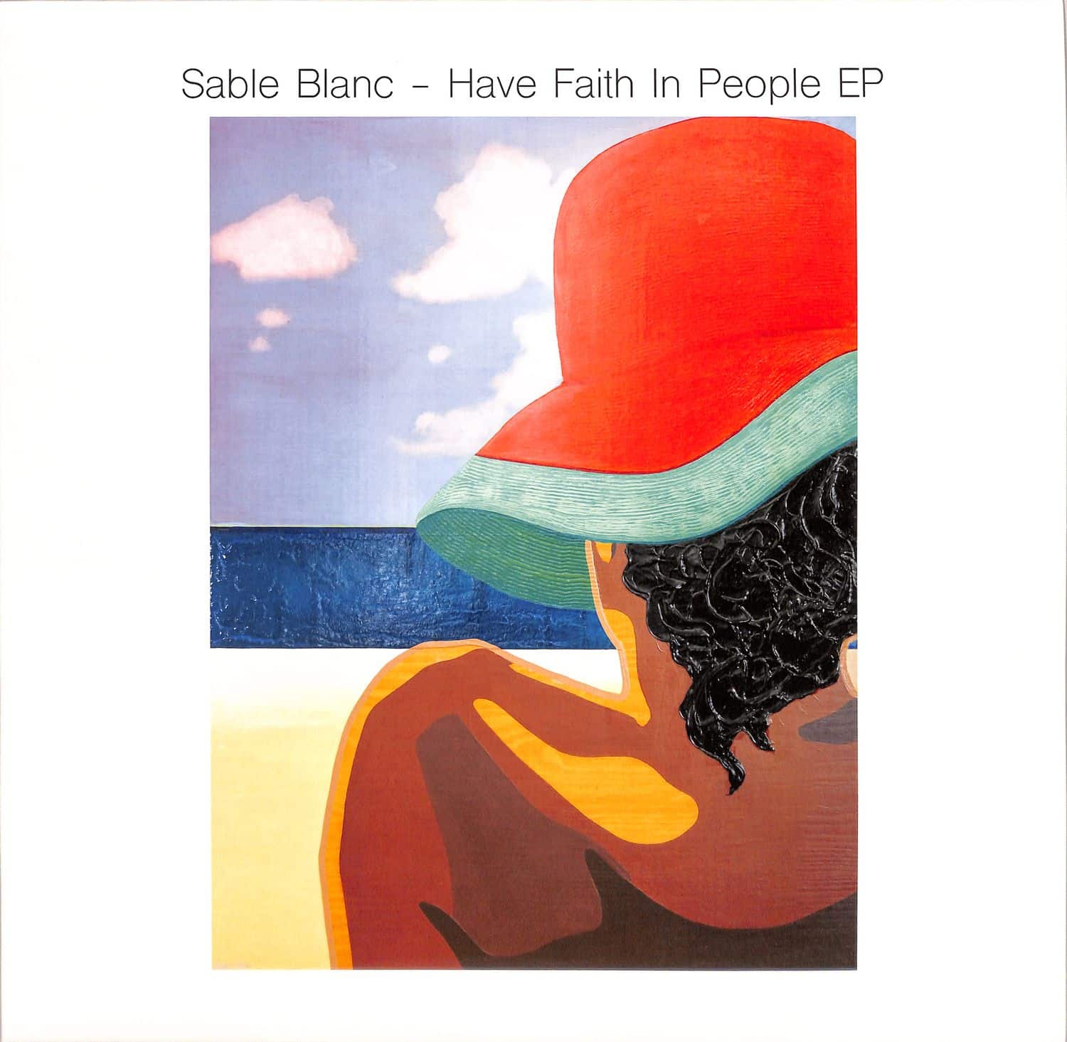 Sable Blanc - HAVE FAITH IN PEOPLE EP