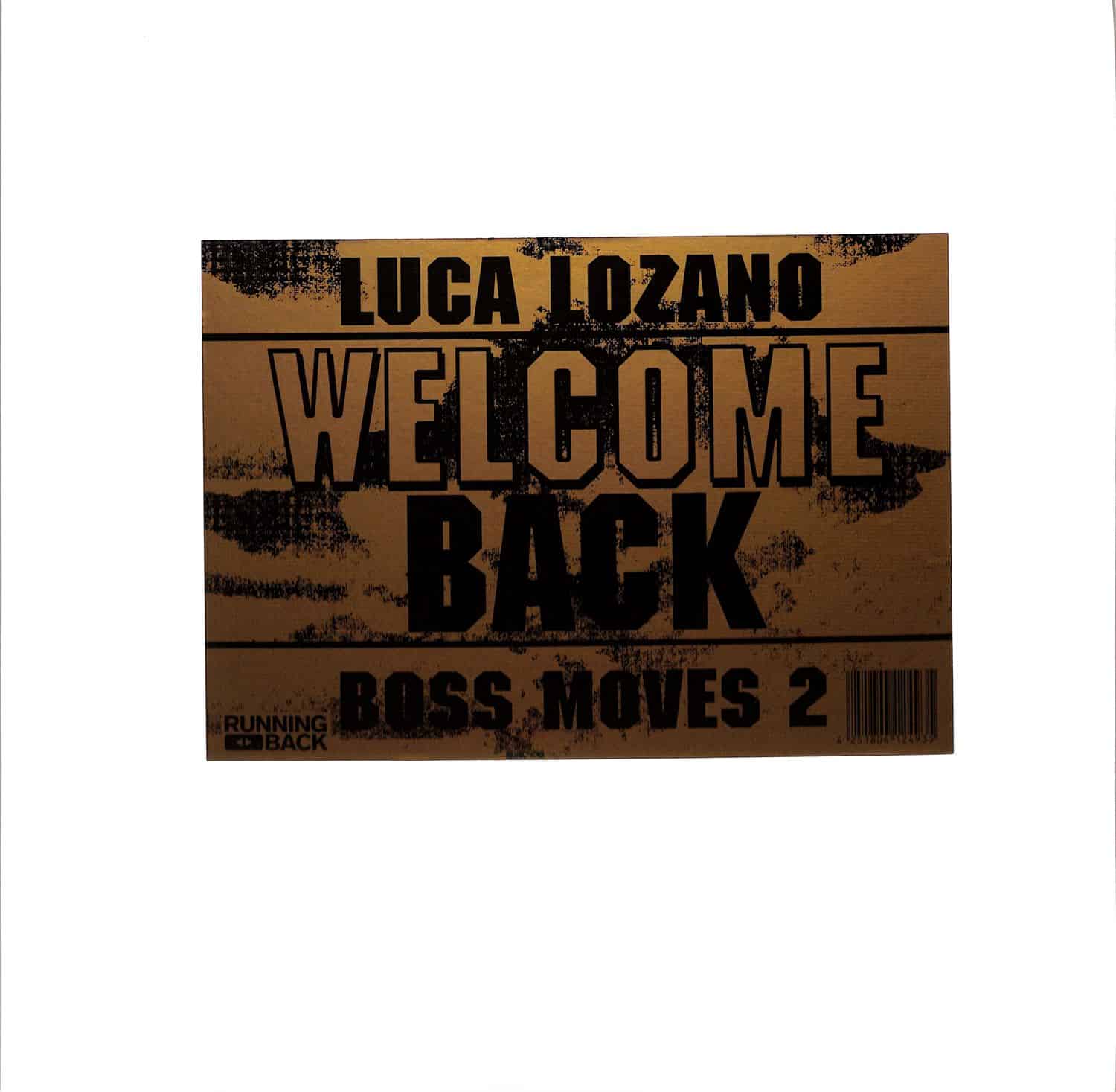 Luca Lozano - BOSS MOVES 2 WELCOME BACK 