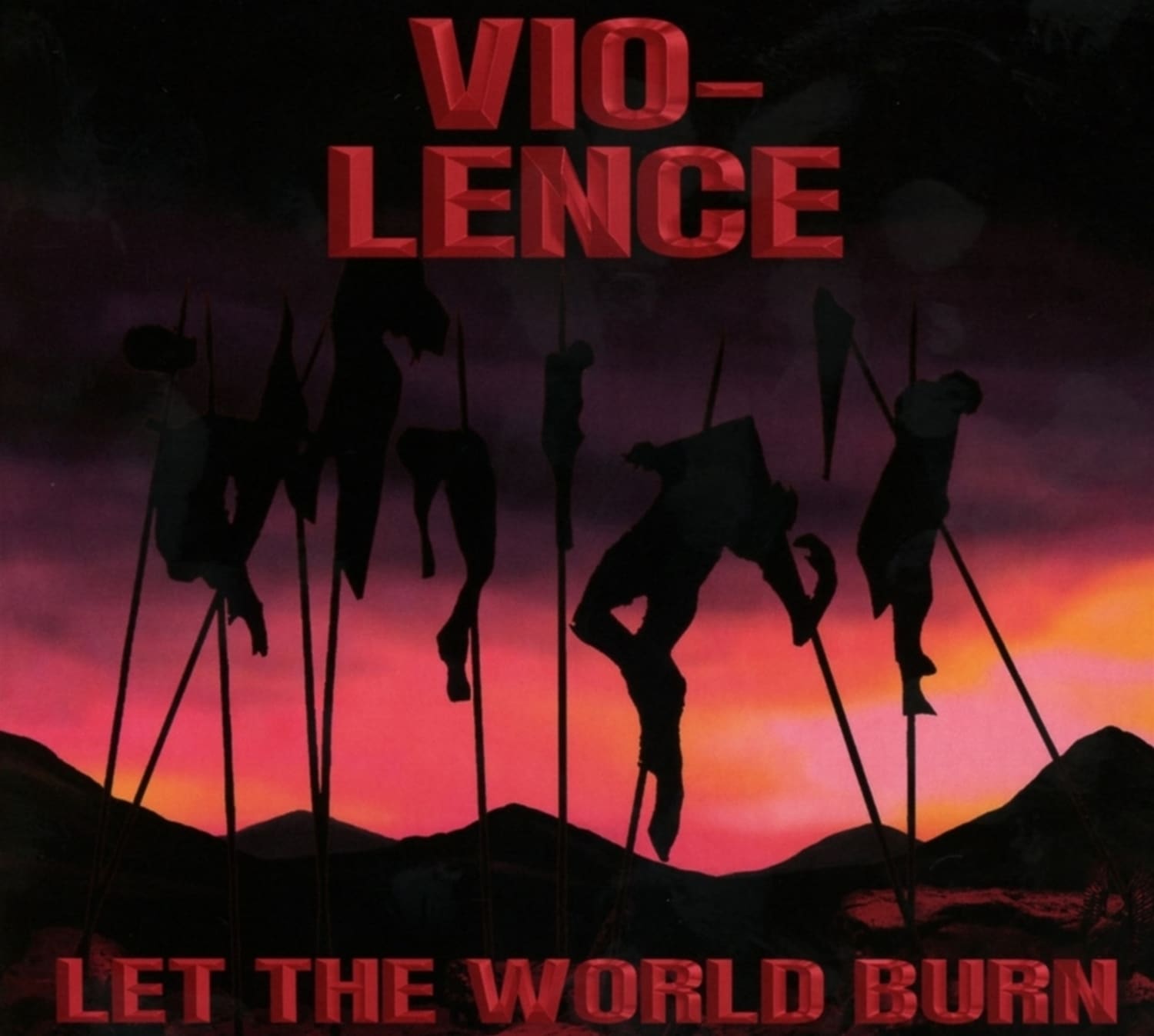 Vio-Lence - LET THE WORLD BURN 