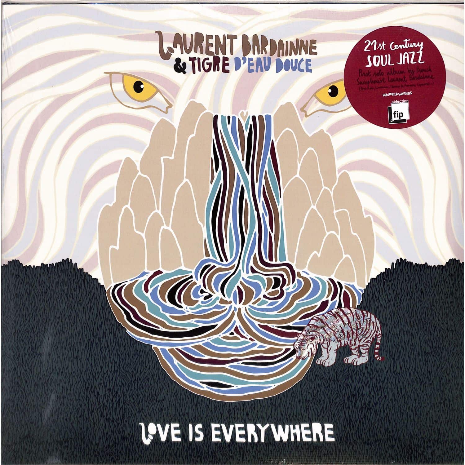 Laurent Bardainne / Tigre D Eau Douce - LOVE IS EVERYWHERE 