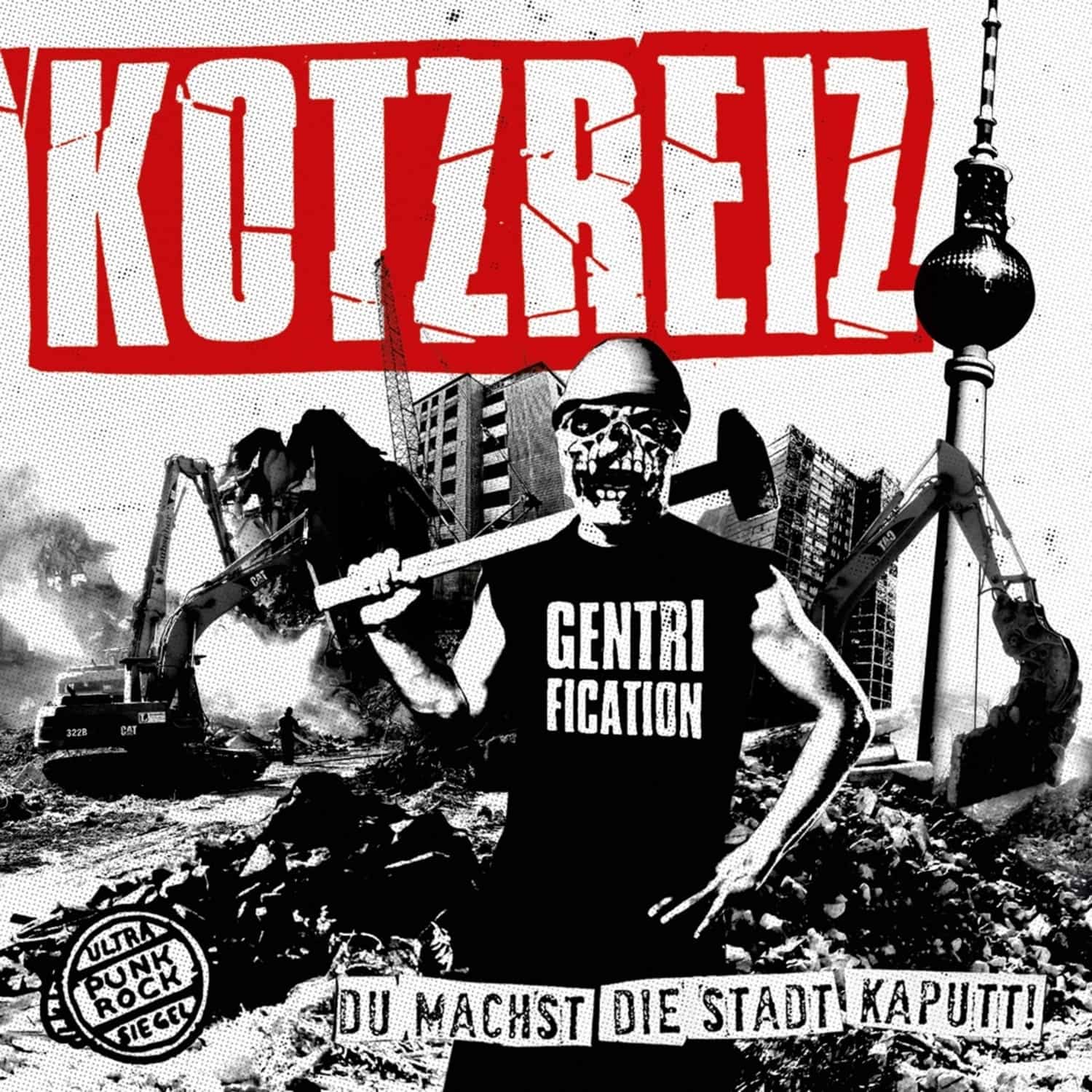 Kotzreiz - DU MACHST DIE STADT KAPUTT 