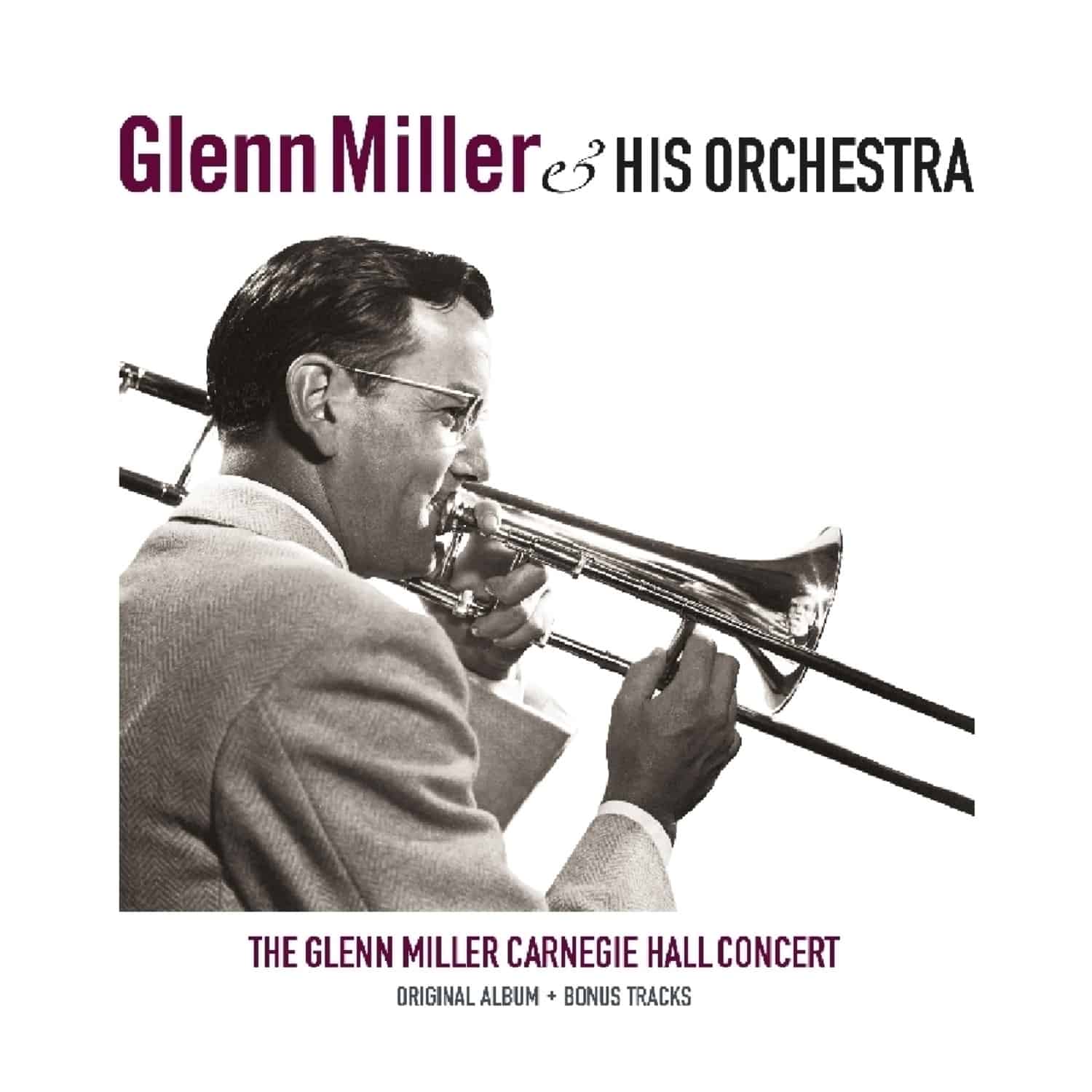 Glenn Miller - CARNEGIE HALL CONCERT 