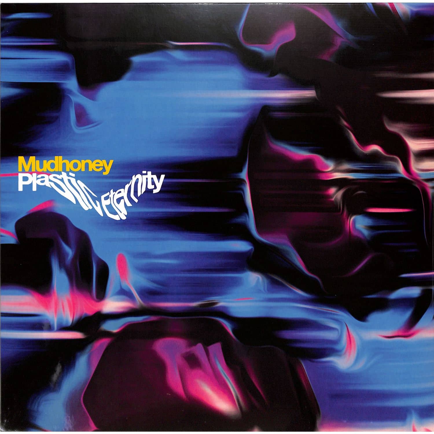 Mudhoney - PLASTIC ETERNITY 