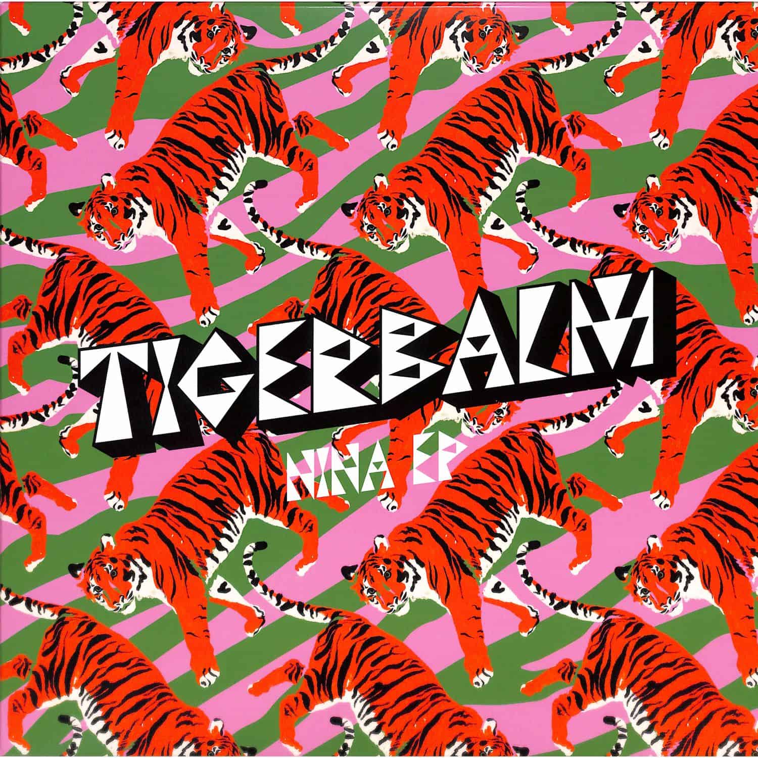 Tigerbalm - NINA EP