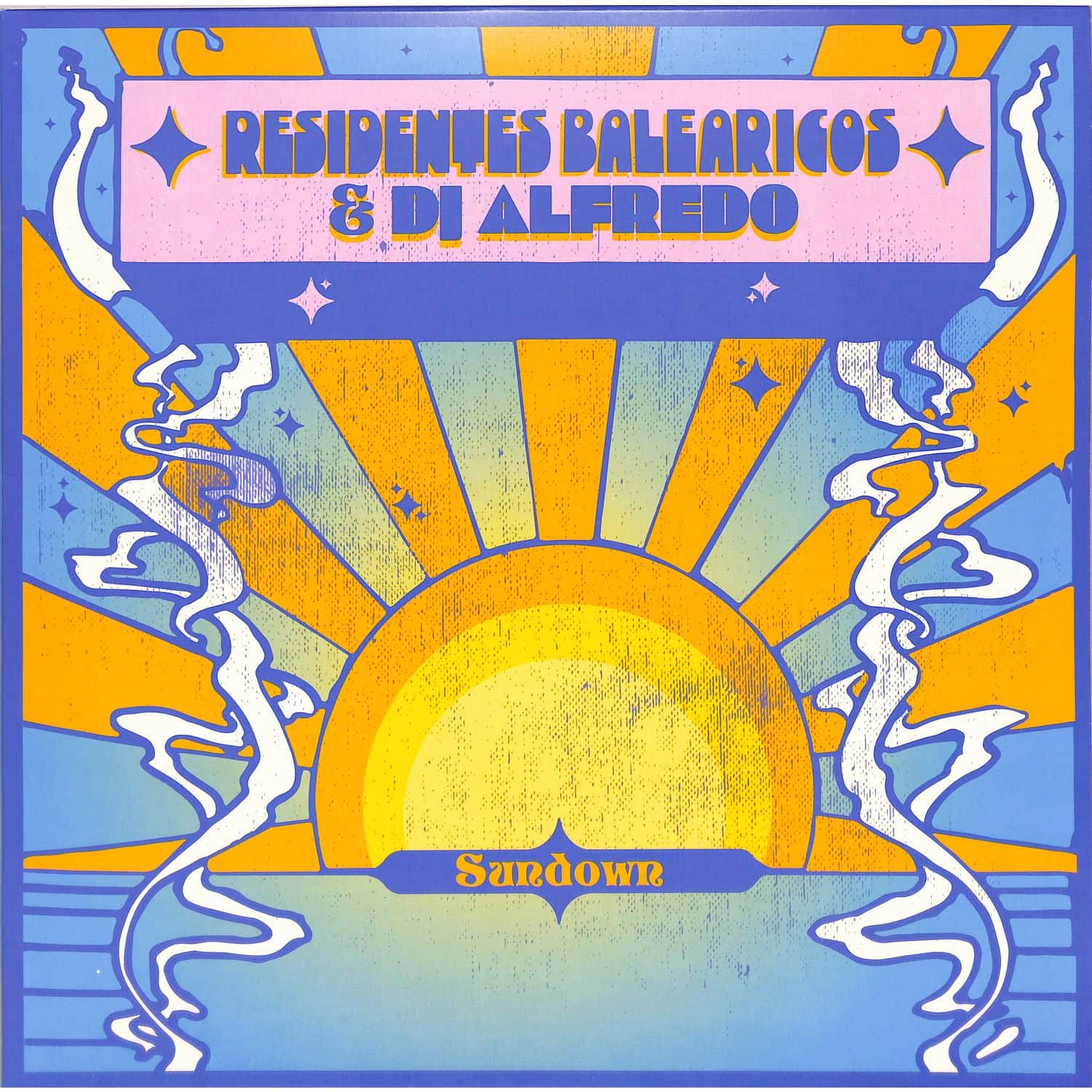 Residents Balearicos & DJ Alfredo - SUNDOWN