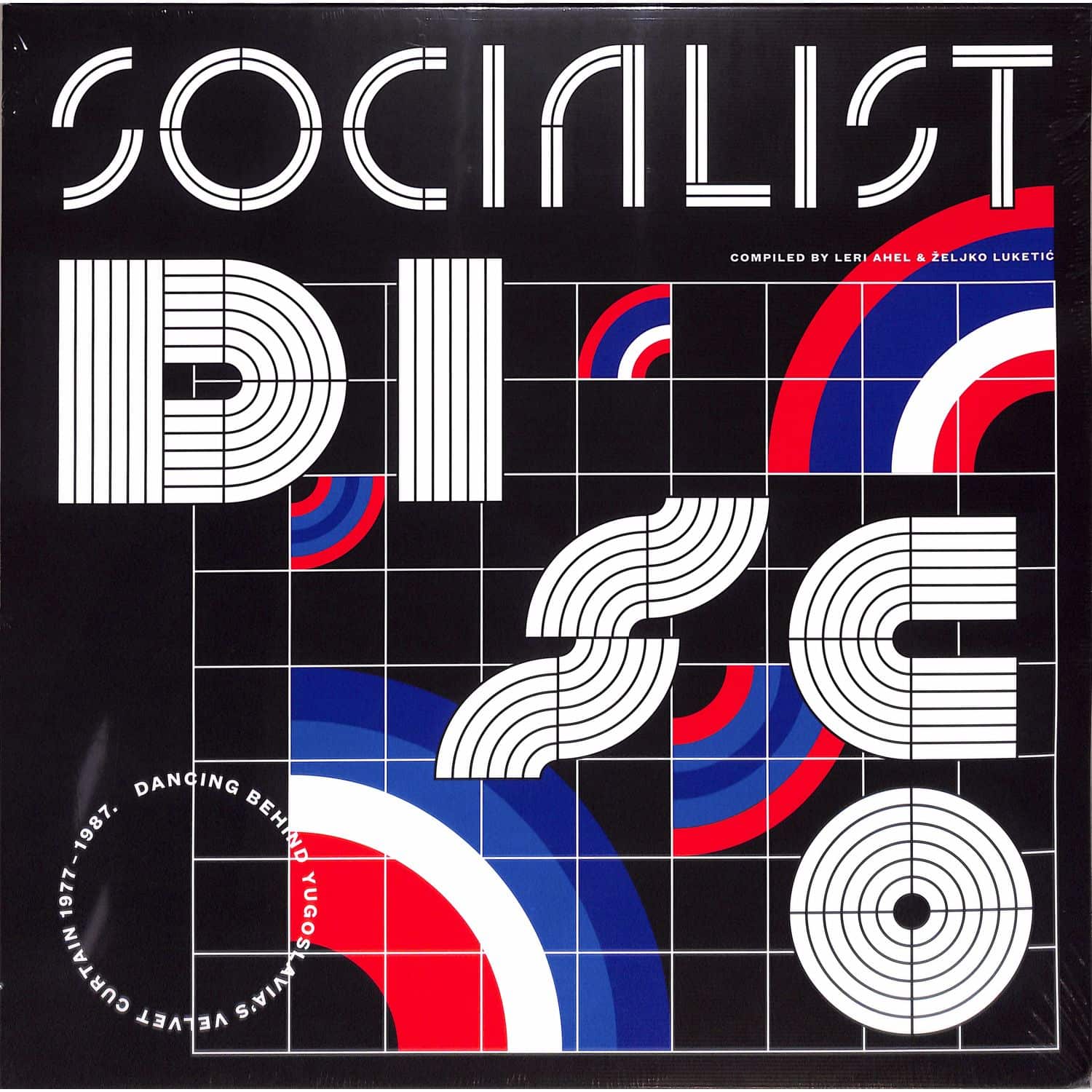 Various Artists - SOCIALIST DISCO - DANCING BEHIND YUGOSLAVIAS VELVET CURTAIN 1977-1987 